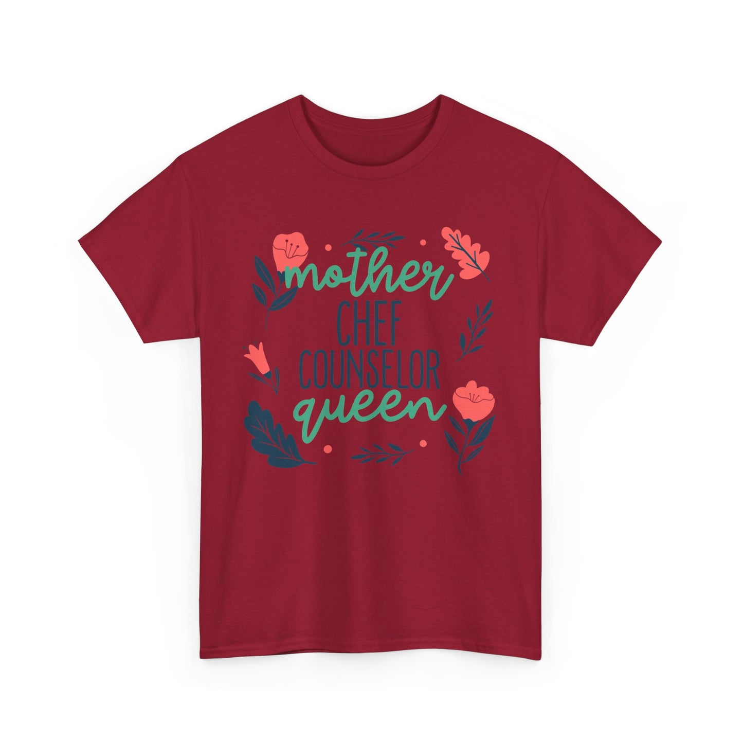 Mother: Chef Counselor Queen Tee