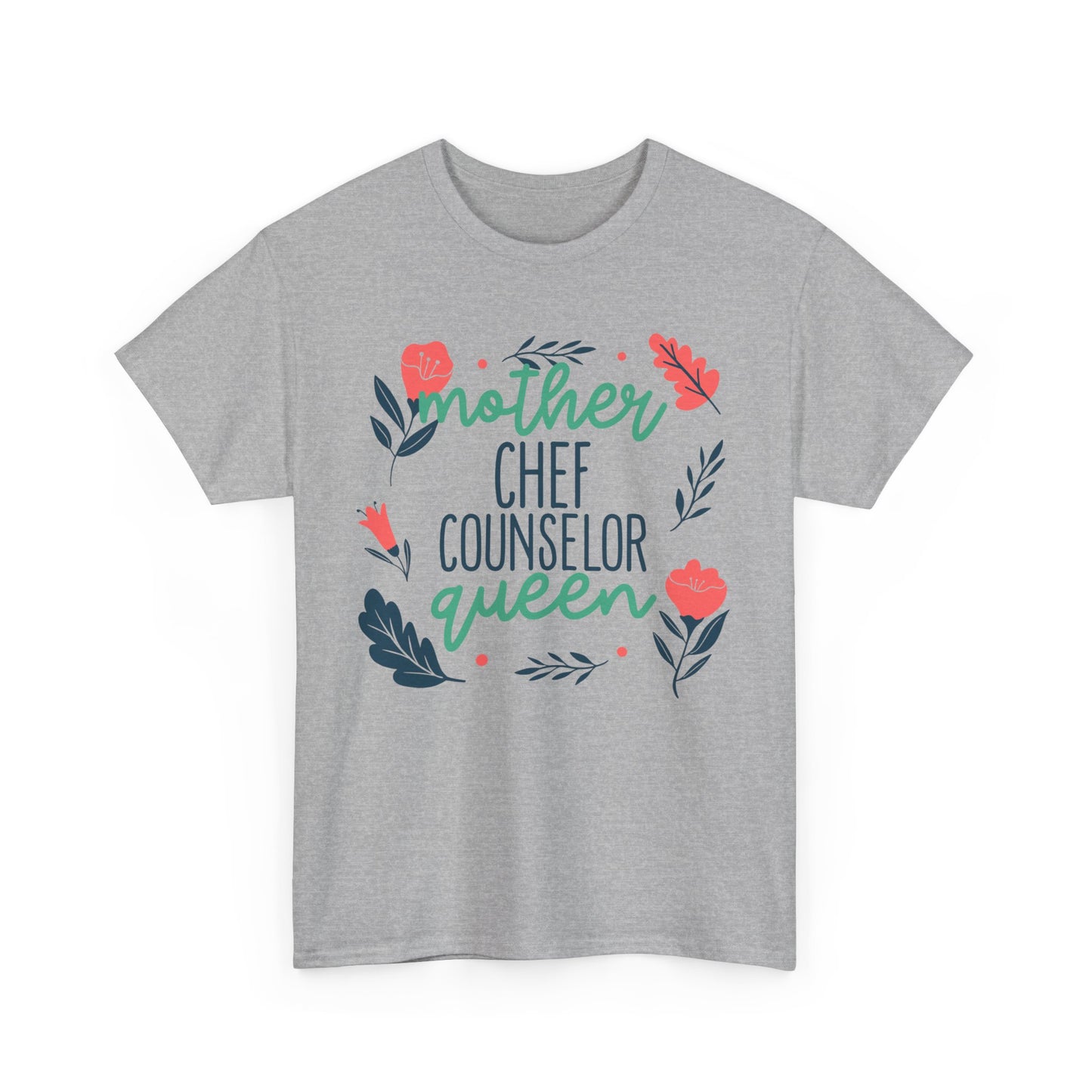 Mother: Chef Counselor Queen Tee