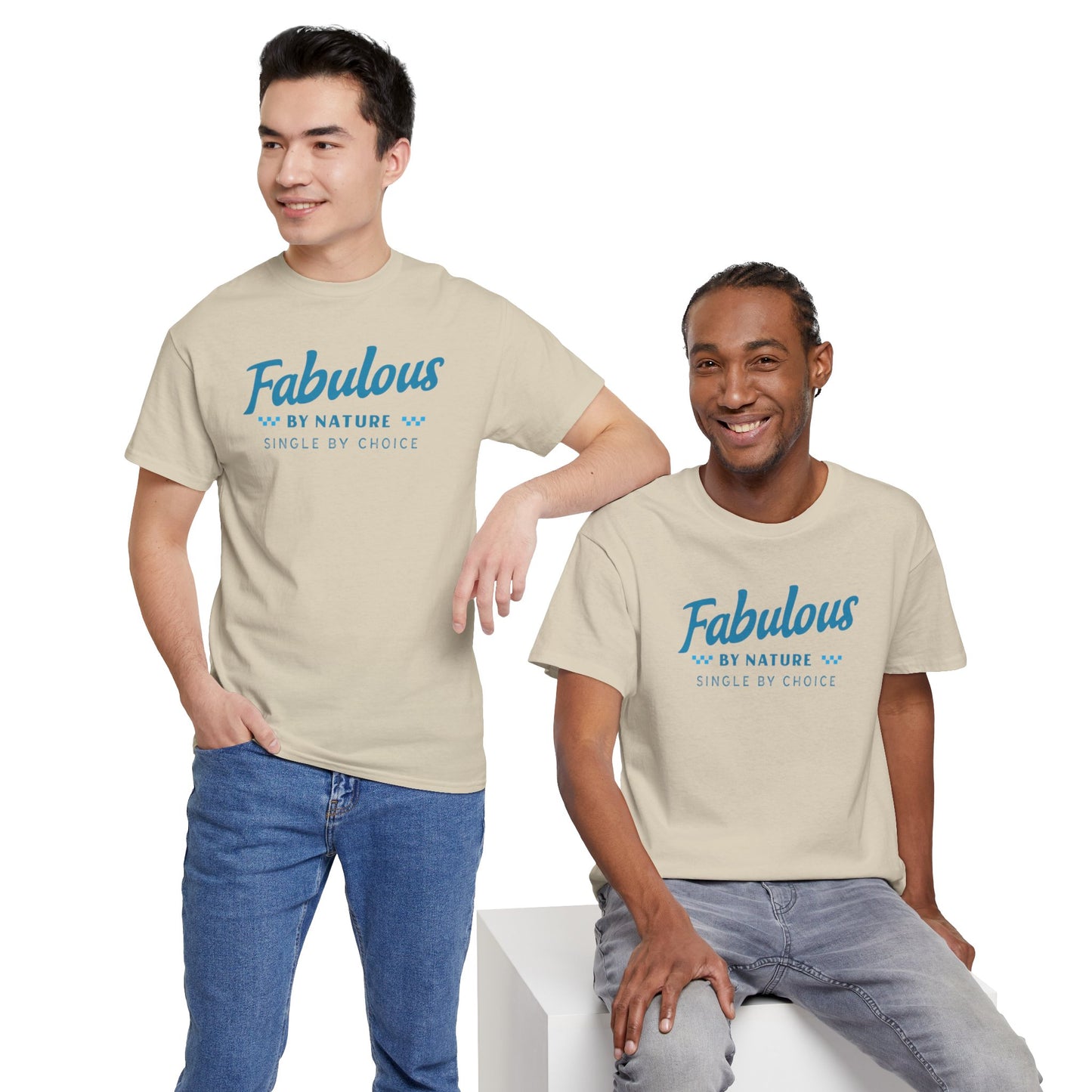 Fabulous by Nature Single by Choice Men's Cotton Tee
