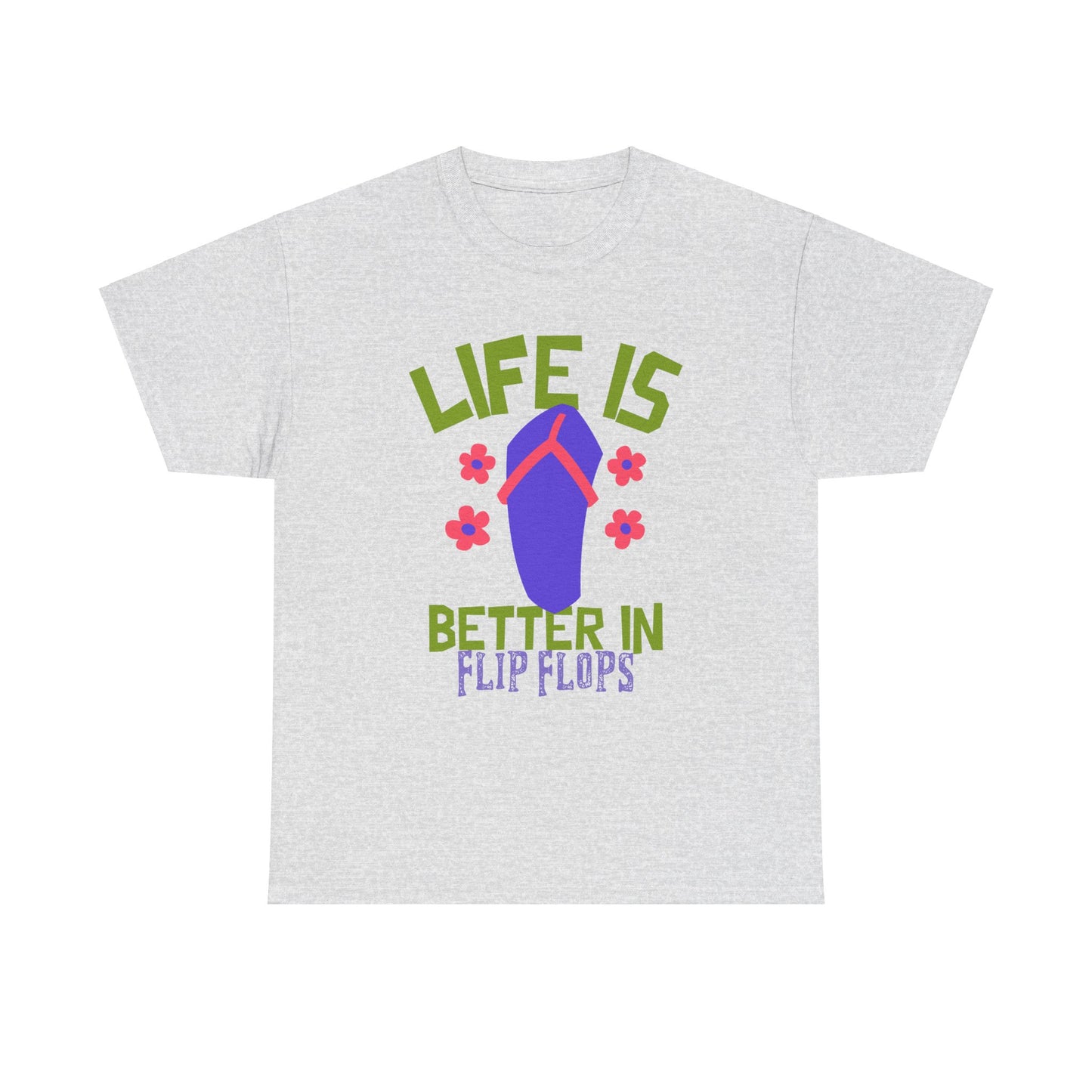 Life Is Better in Flip Flops Women 's Cotton Tee