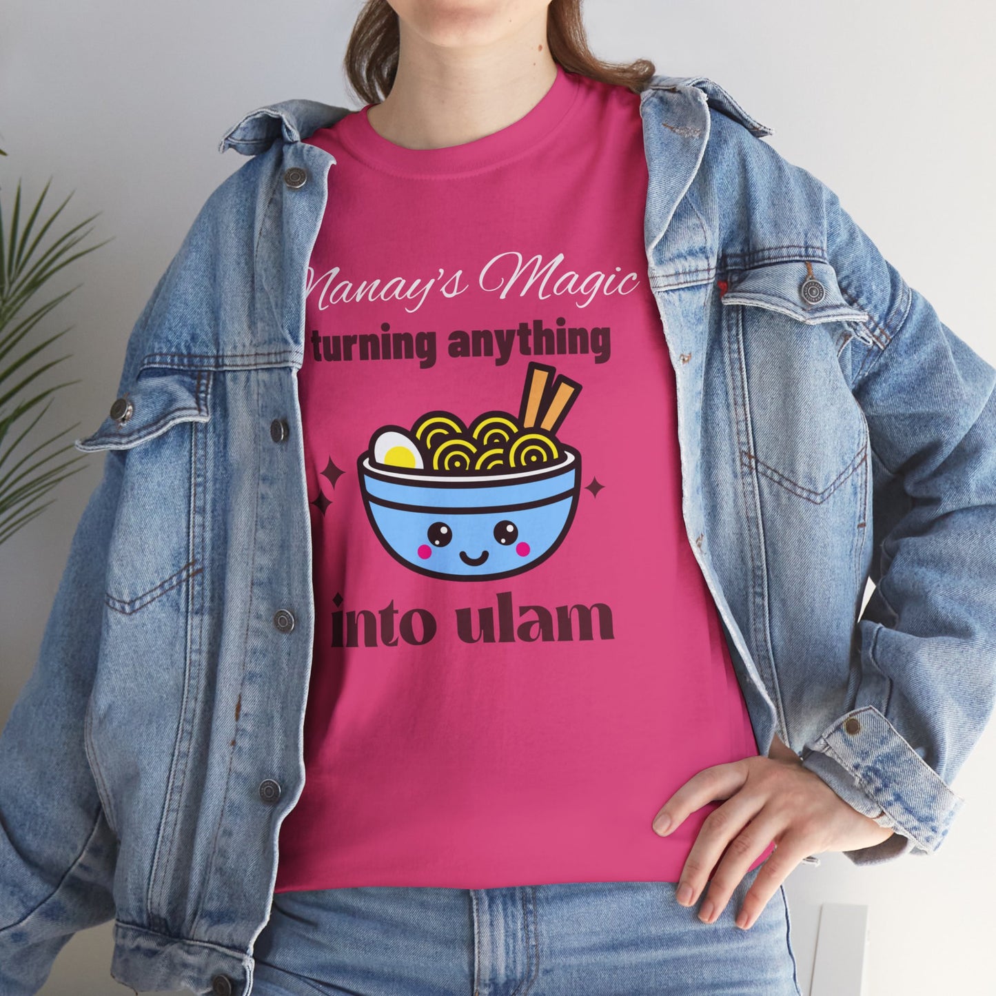 Nanay's Magic Turning Anything Into Ulam Women's Tee