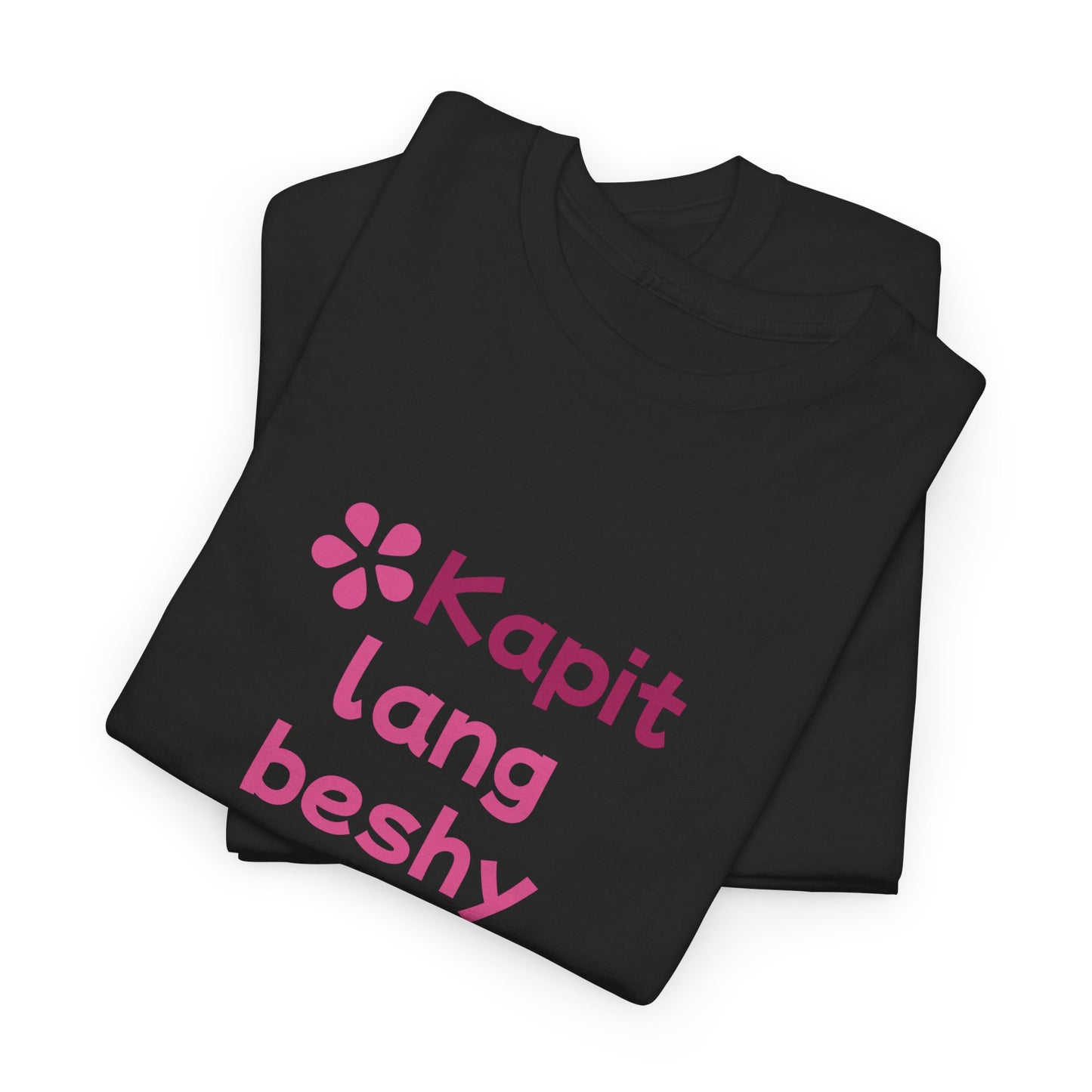 Kapit Lang Beshy Cotton Tee