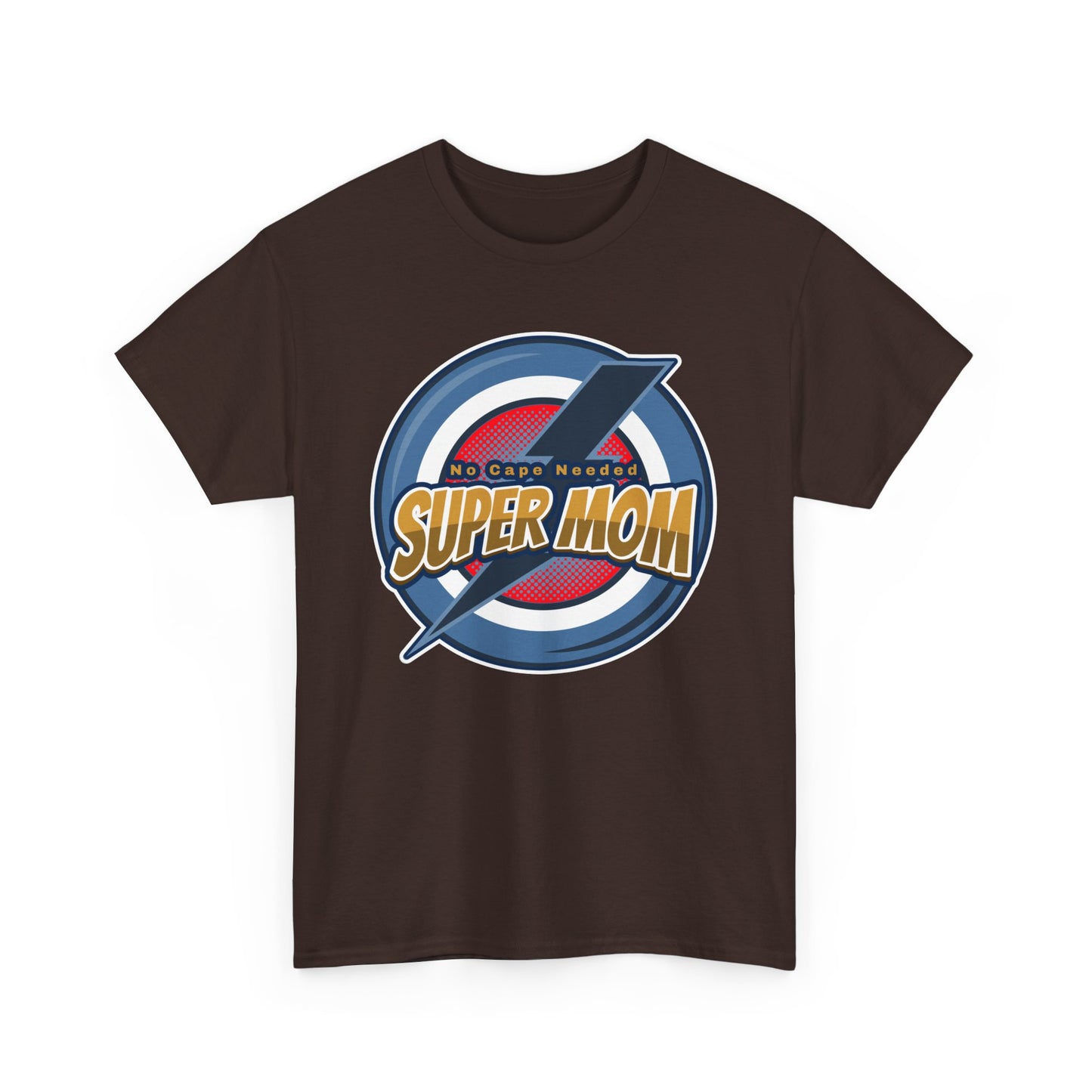 Super Mom No Cape Needed Tee
