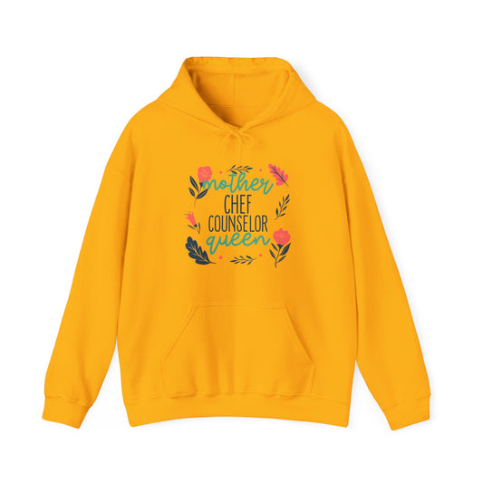 Mother: Chef, Counselor, Queen Hooded Sweatshirt