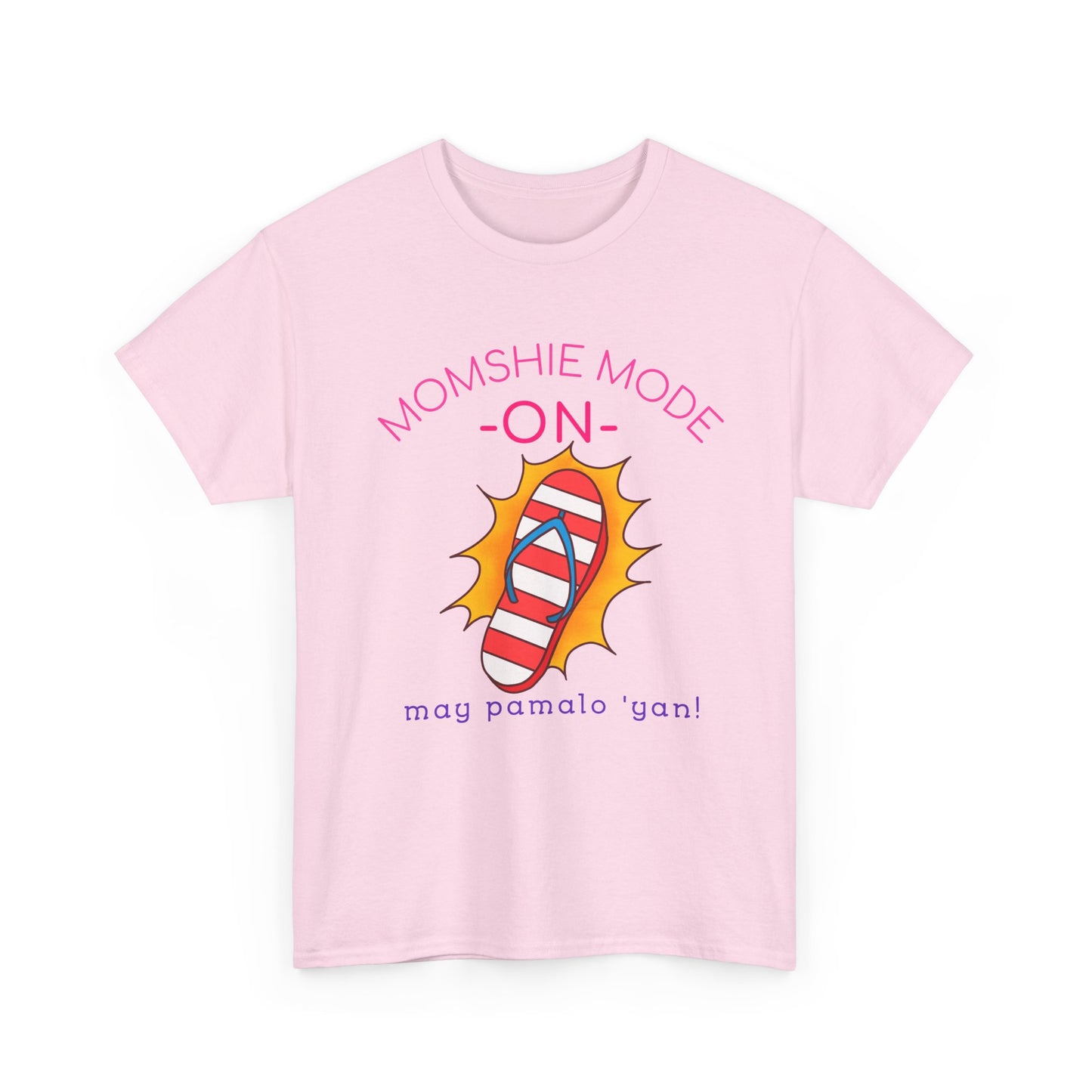 Momshie Mode On: May Pamalo 'Yan! Tee