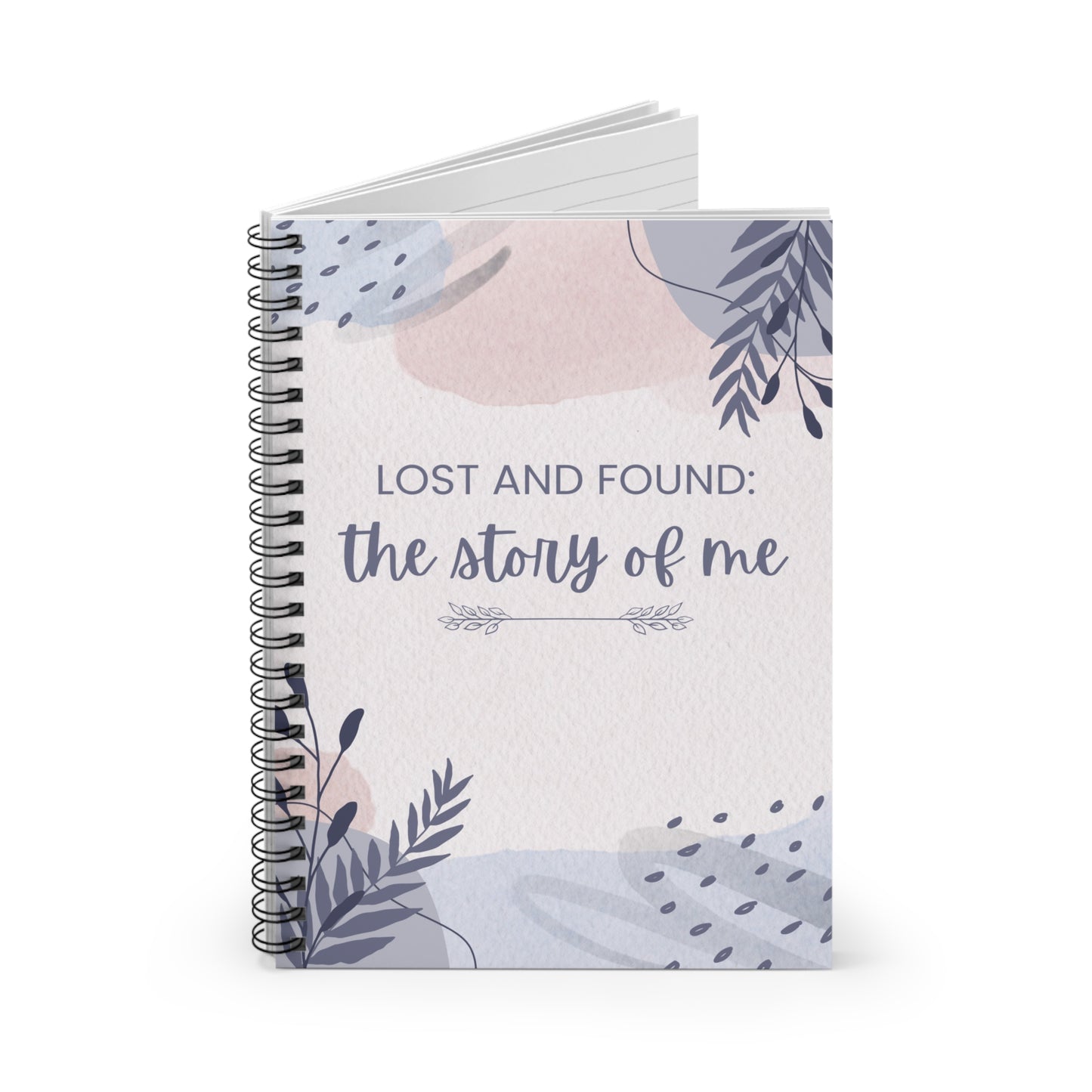 Lost and Found: The Story of Me Spiral Notebook