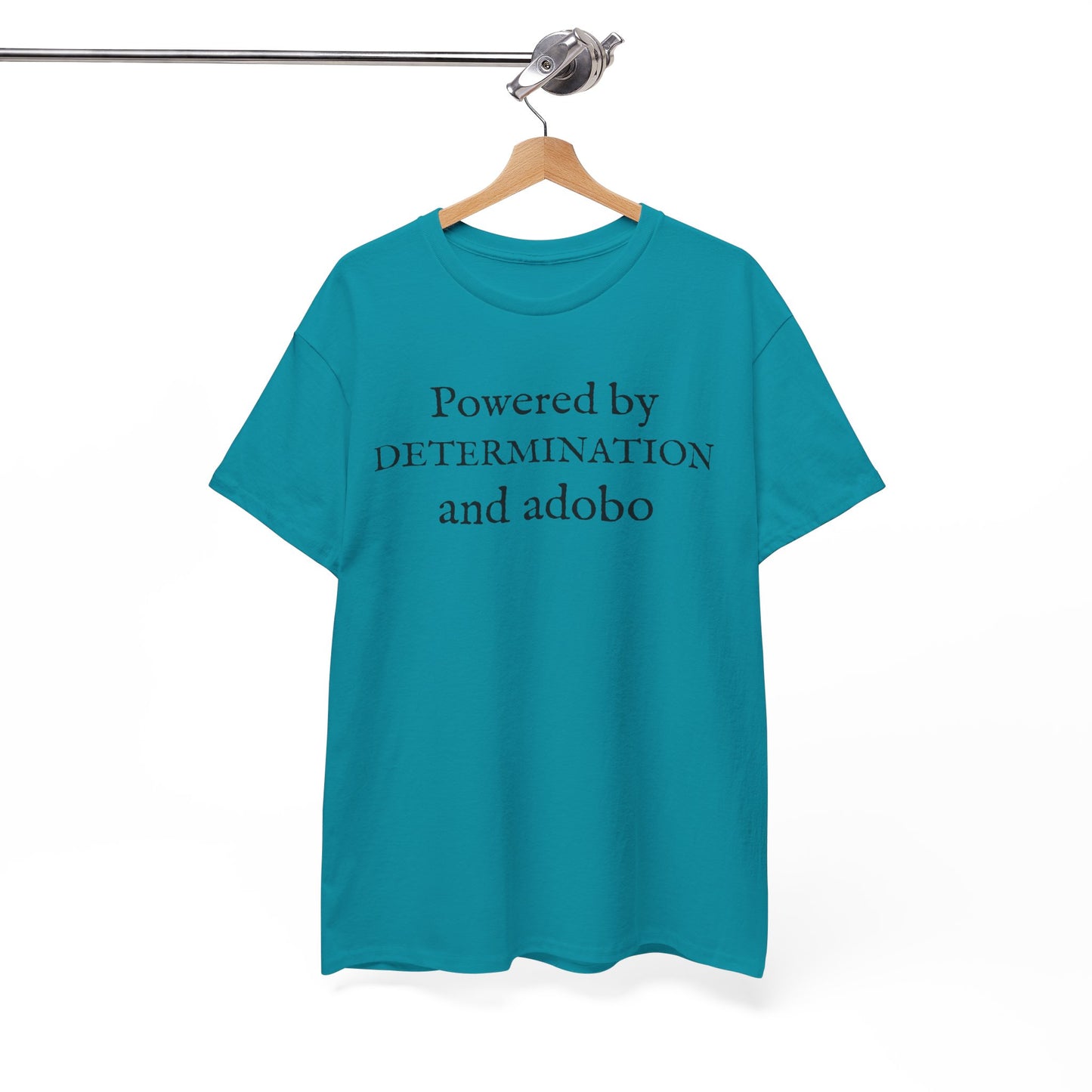 Powered by Determination and Adobo Cotton Tee