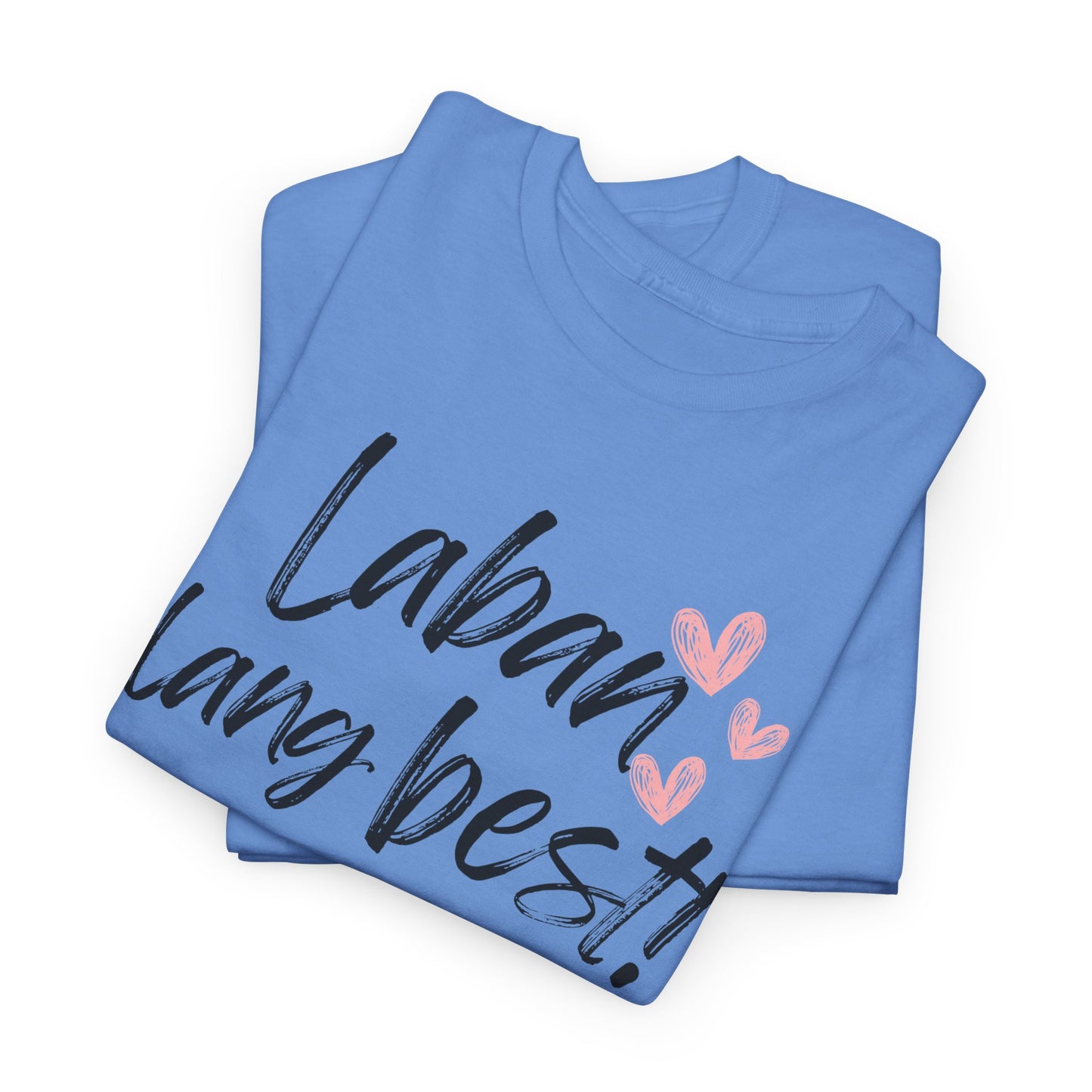 Laban Lang Best! Women's Cotton Tee