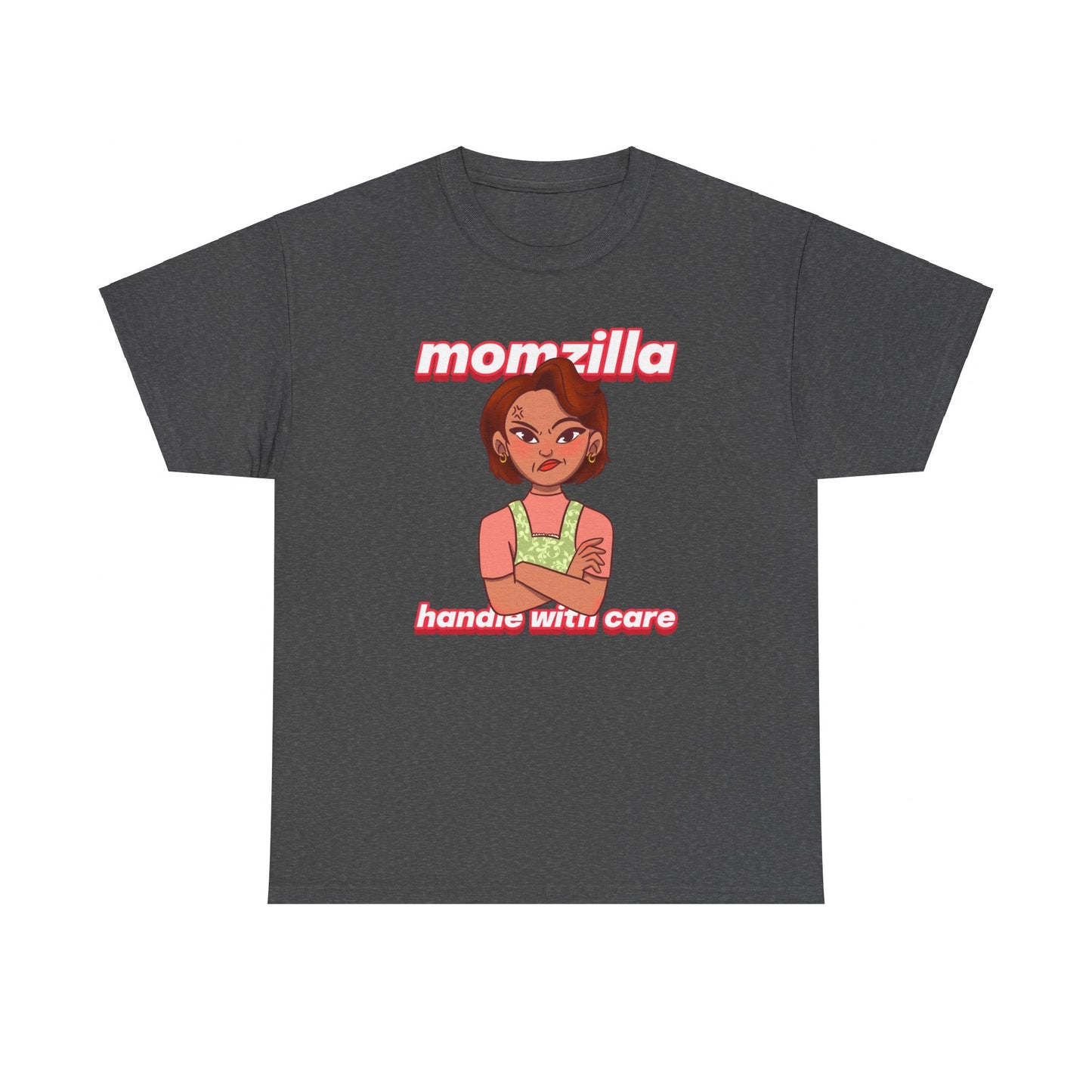 Momzilla Handle with Care Women's Tee