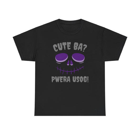 Cute Ba? Pwera Usog! Halloween Shirt