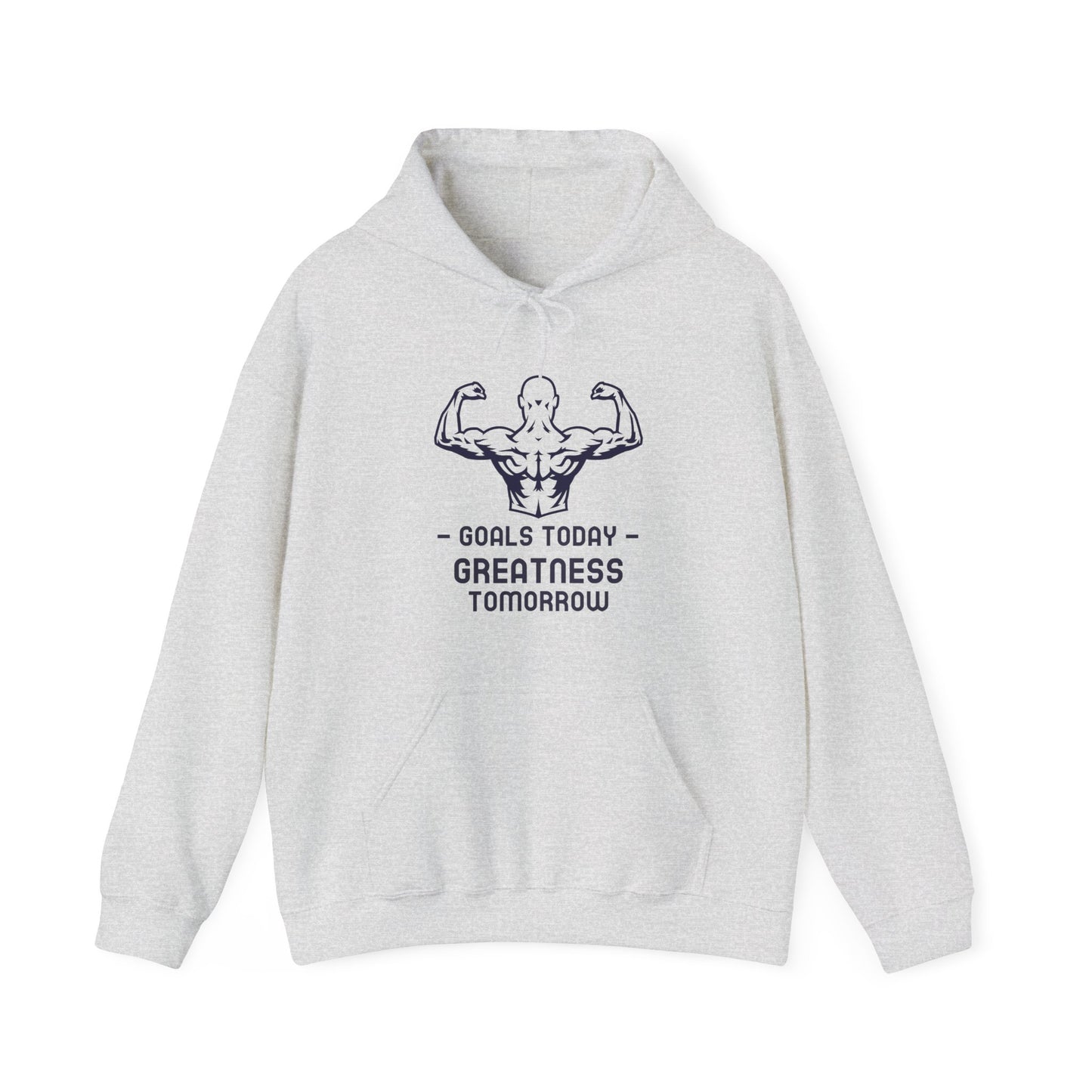 Goals Today Greatness Tomorrow Hoodie