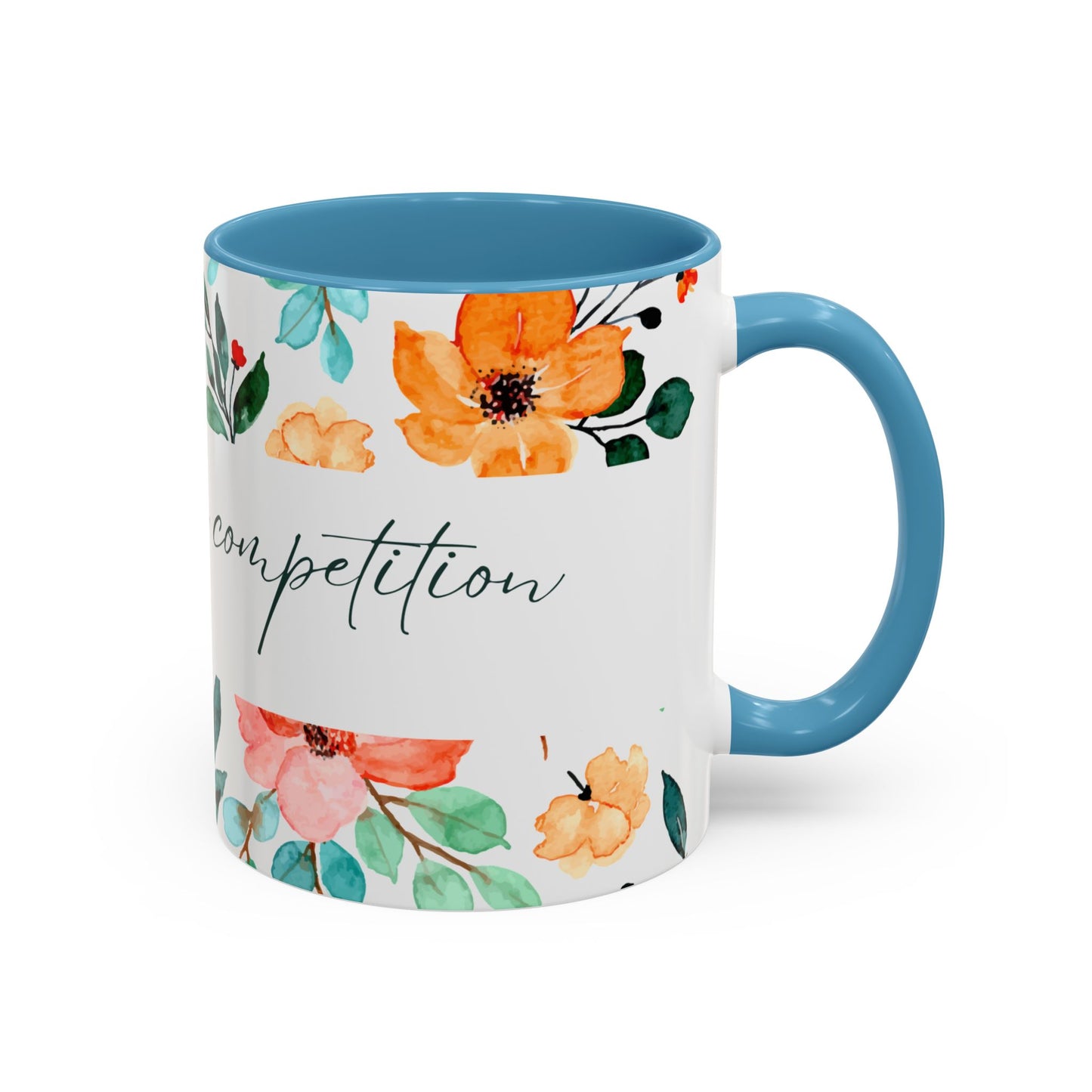 'Be Your Own Competition'  Coffee Mug
