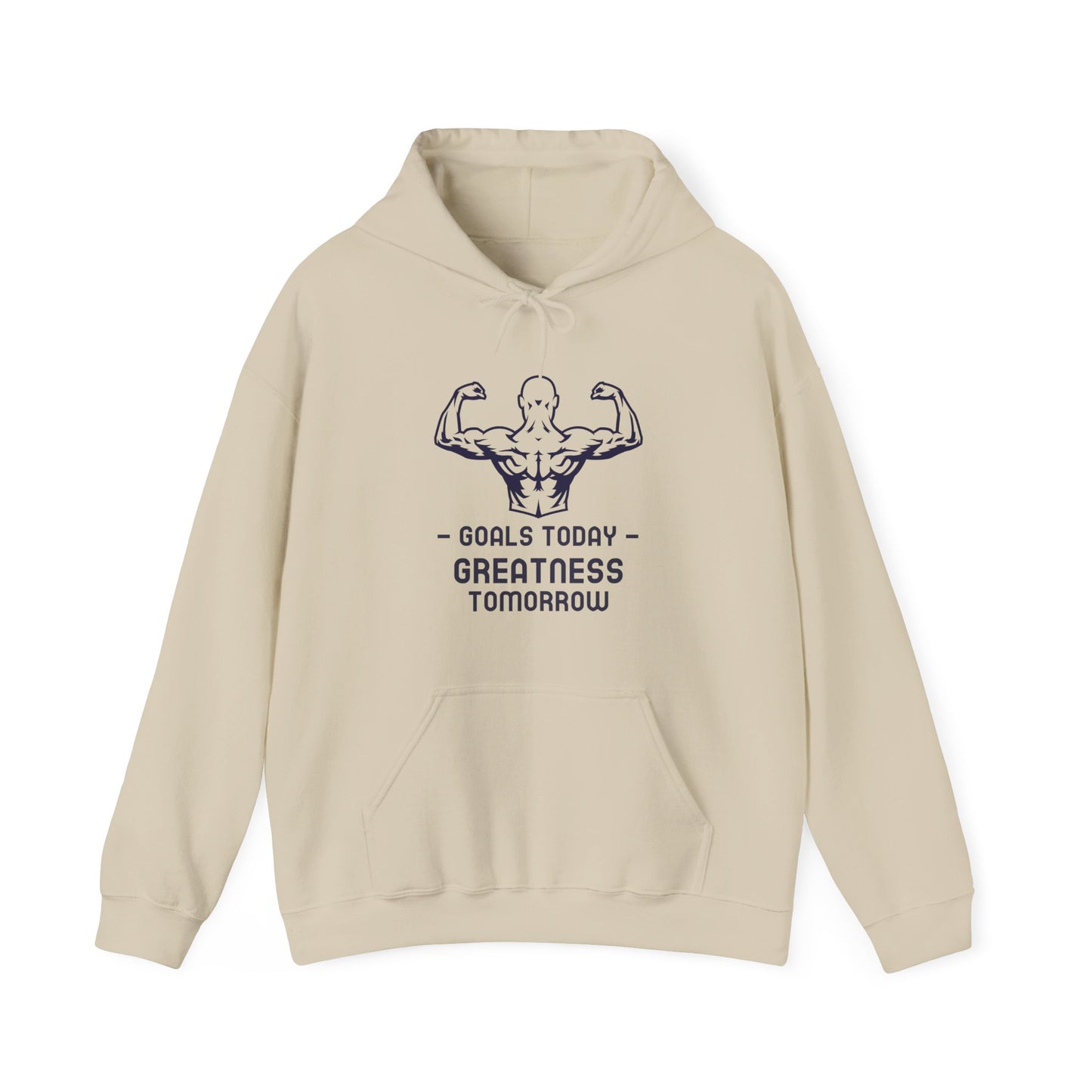 Goals Today Greatness Tomorrow Hoodie