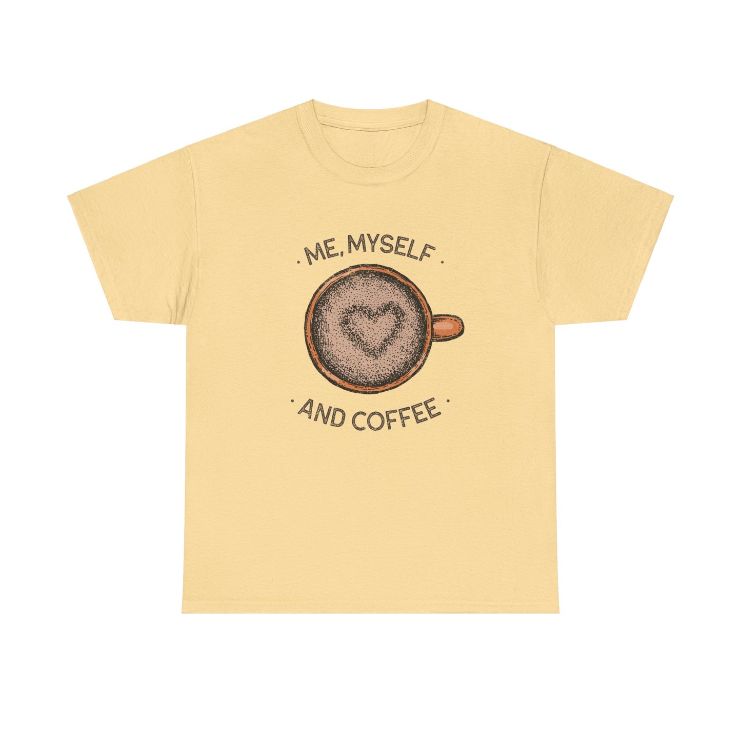 Me, Myself and Coffee Women's Tee