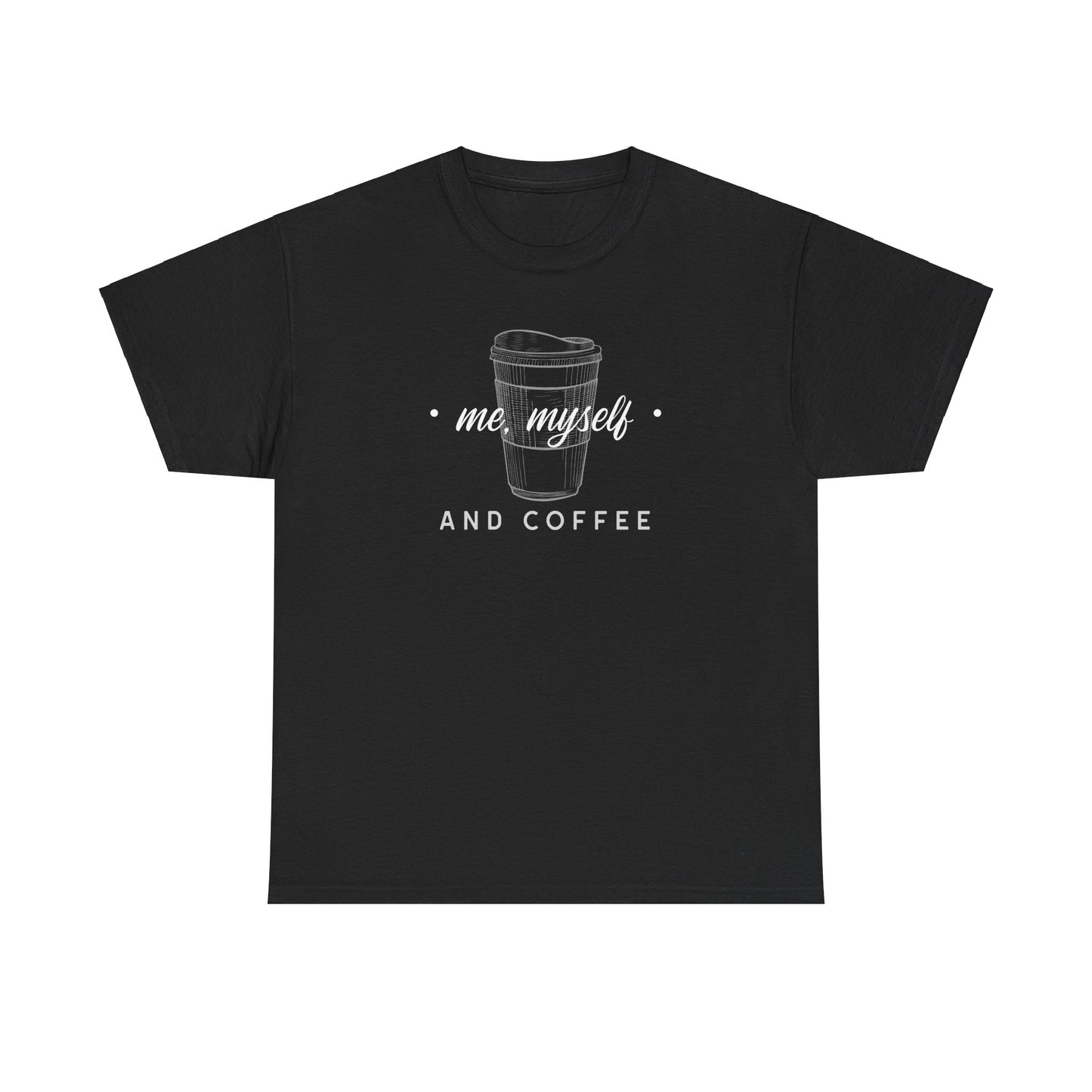 Me, Myself and Coffee Men's Tee
