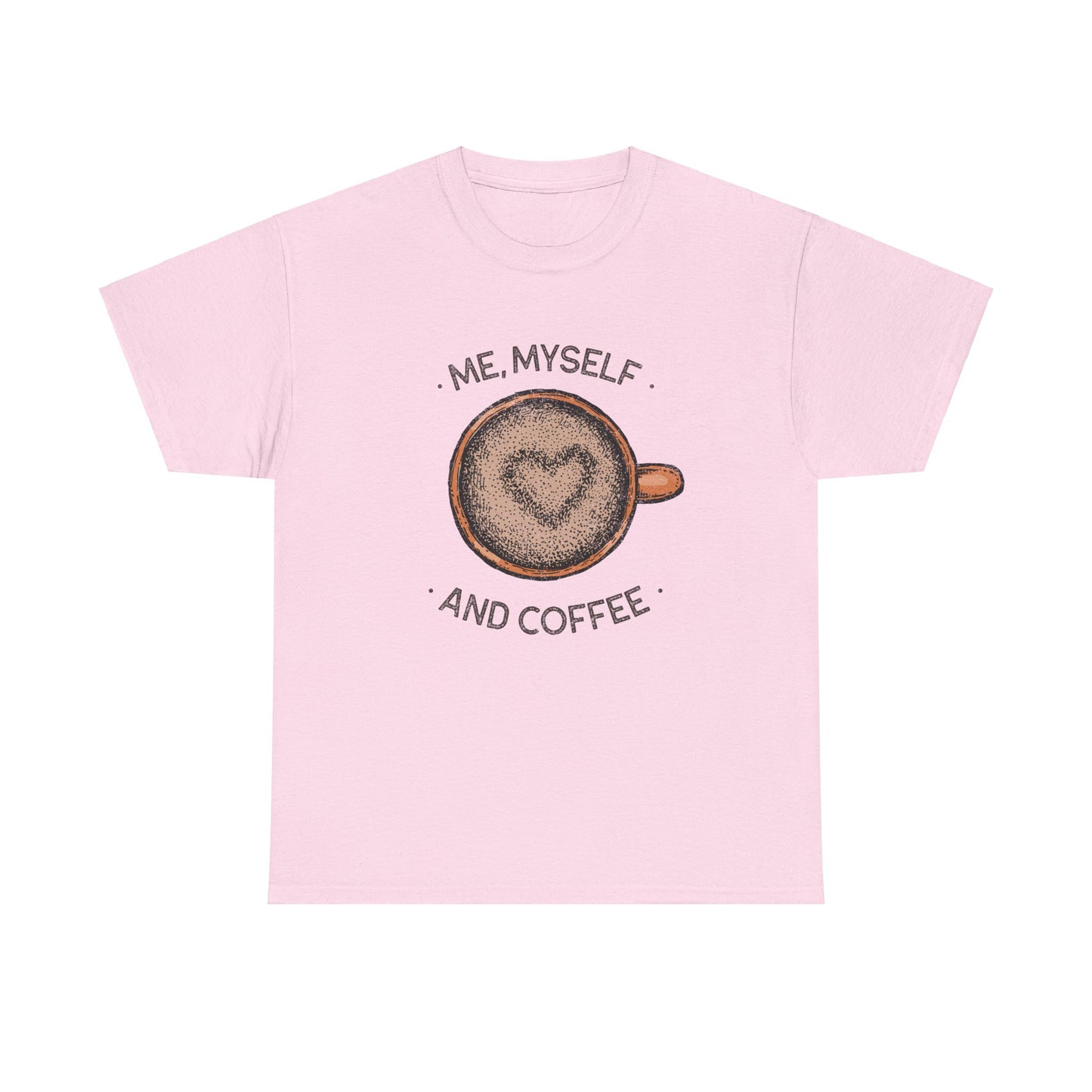 Me, Myself and Coffee Women's Tee