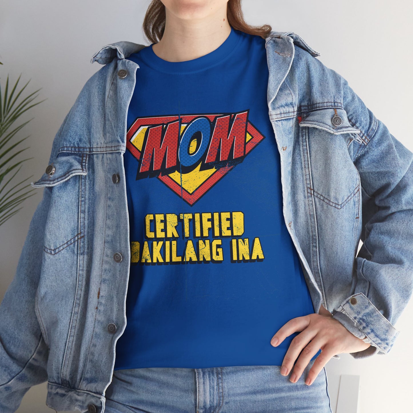 Mom Superhero Tee - Certified Dakilang Ina