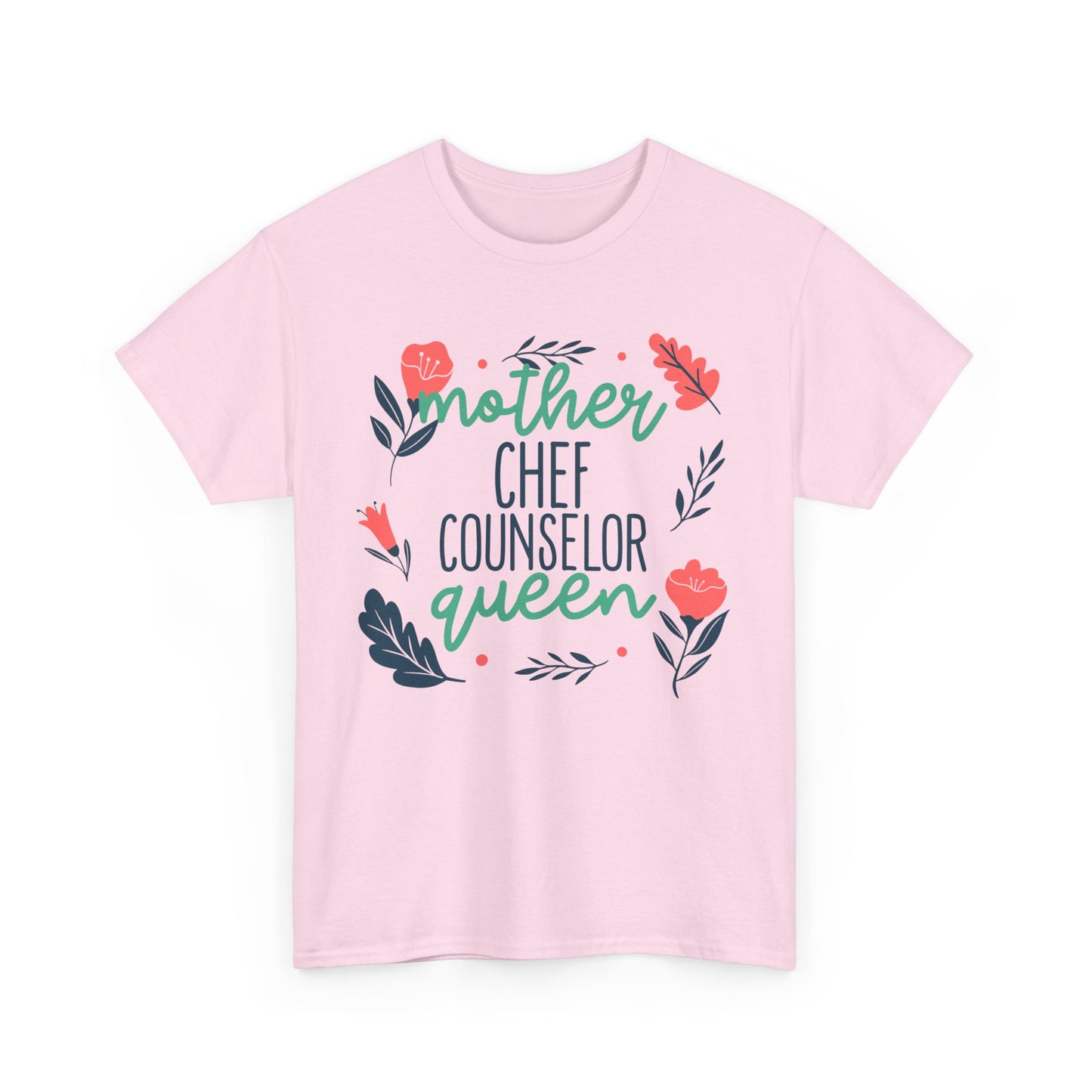 Mother: Chef Counselor Queen Tee