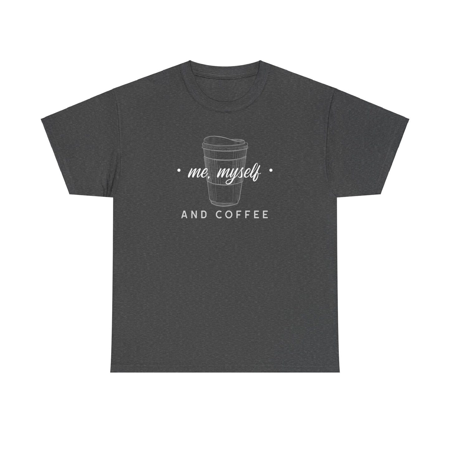 Me, Myself and Coffee Men's Tee