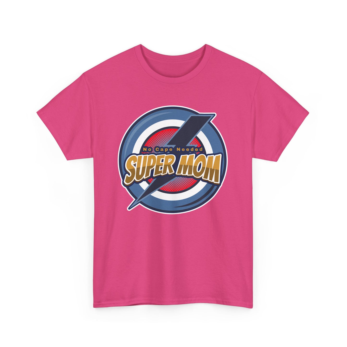 Super Mom No Cape Needed Tee