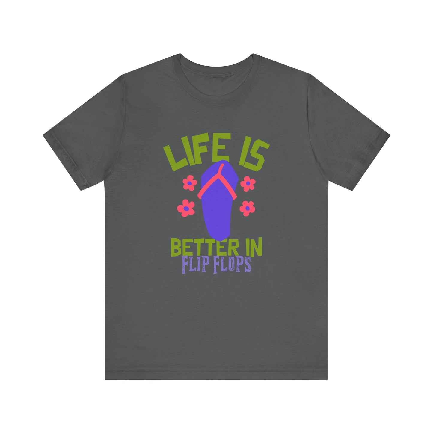 Life is Better in Flip Flops Premium Soft Women's Tee