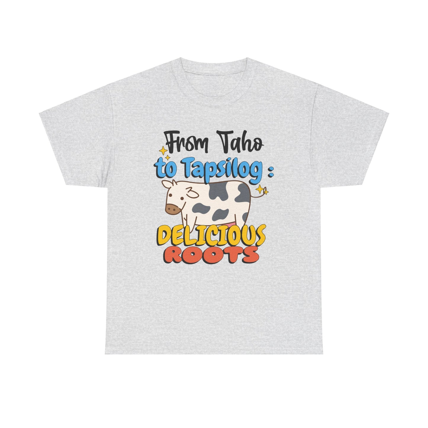 From Taho to Tapsilog: Delicious Roots Men's Cotton Tee