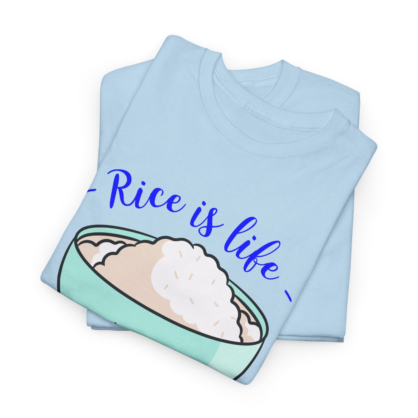 Rice is Life No Matter the Time Zone Cotton Tee