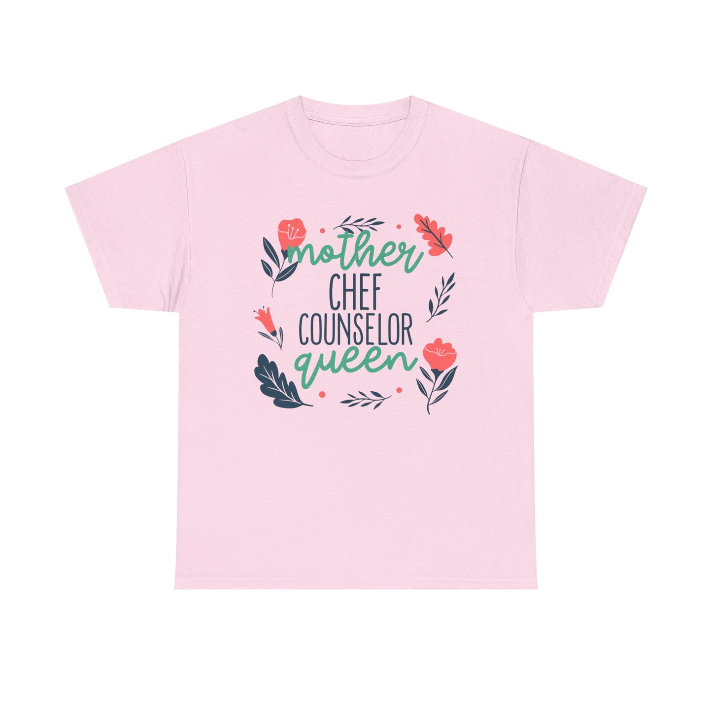 Mother: Chef Counselor Queen Tee