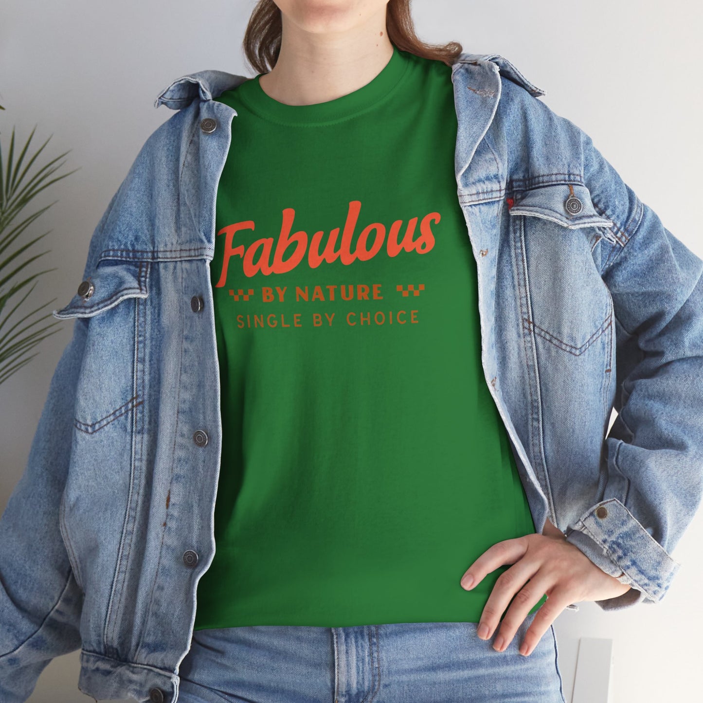 Fabulous By Nature Single by Choice Women's Cotton Tee