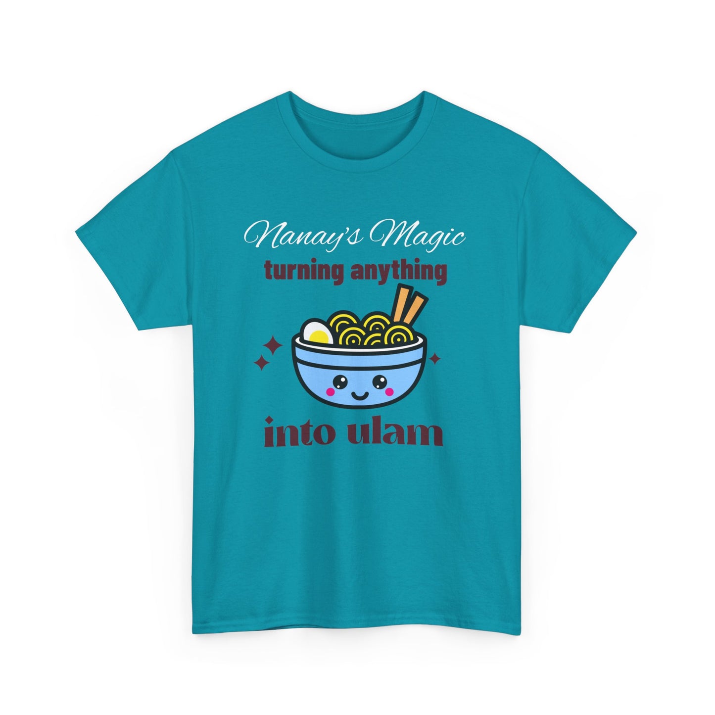 Nanay's Magic Turning Anything Into Ulam Women's Tee