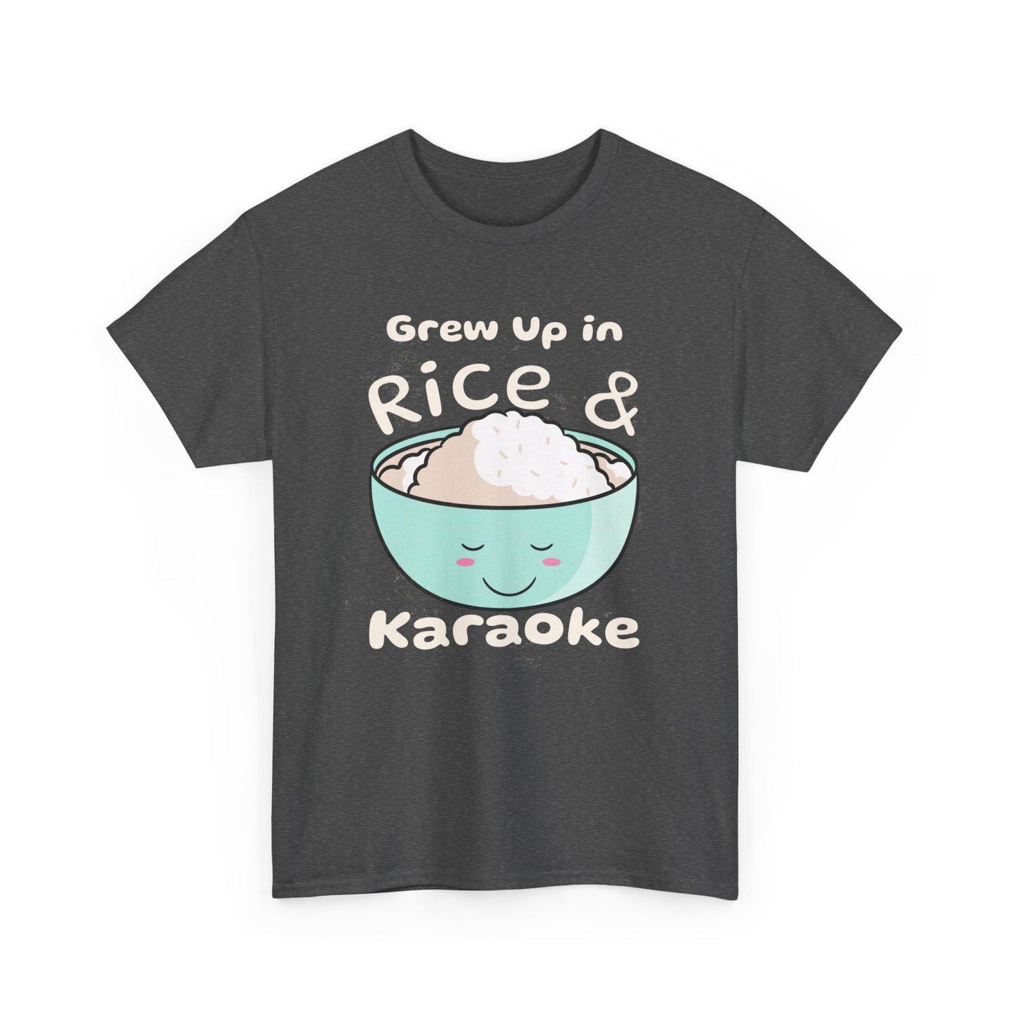 Grew Up in Rice and Karaoke Women's Tee