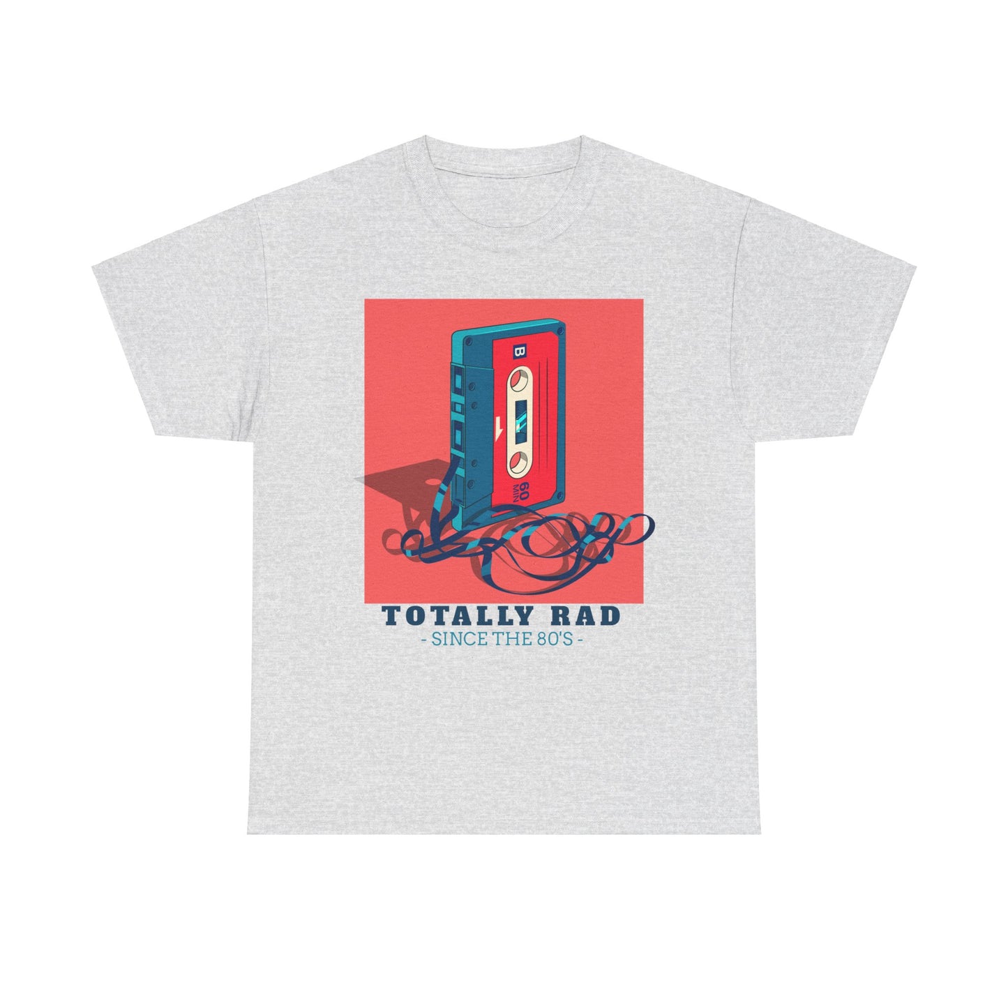Totally Rad Since the 80's Cotton Tee