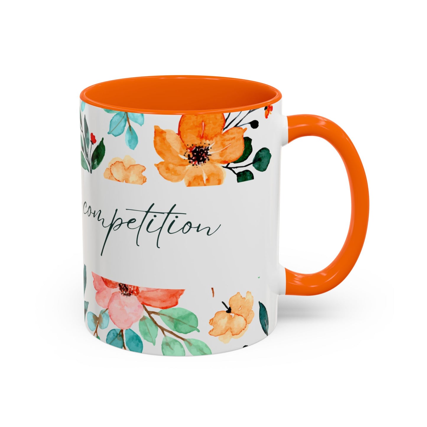 'Be Your Own Competition'  Coffee Mug