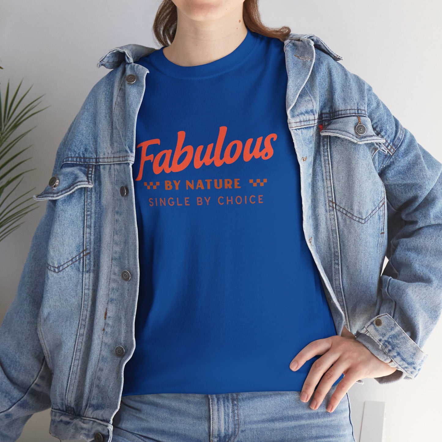 Fabulous By Nature Single by Choice Women's Cotton Tee