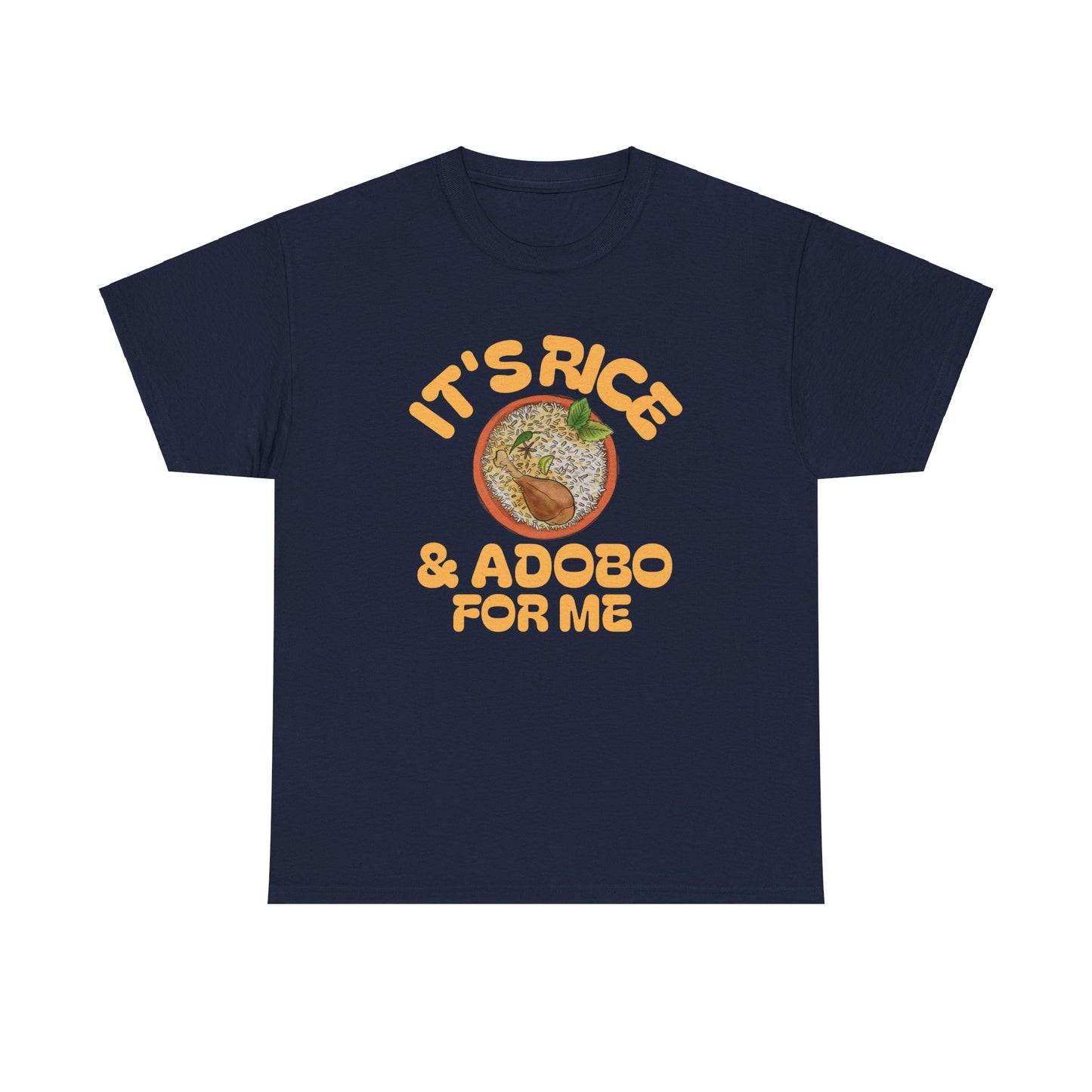 It's Rice and Adobo For Me Men's Cotton Tee