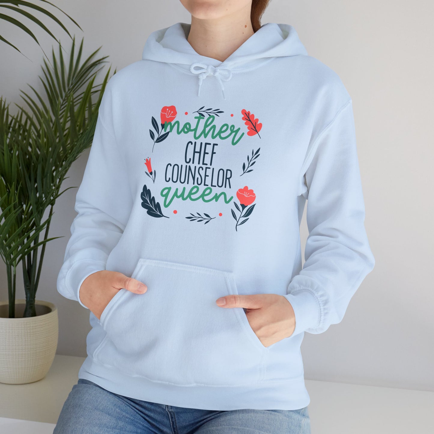 Mother: Chef, Counselor, Queen Hooded Sweatshirt
