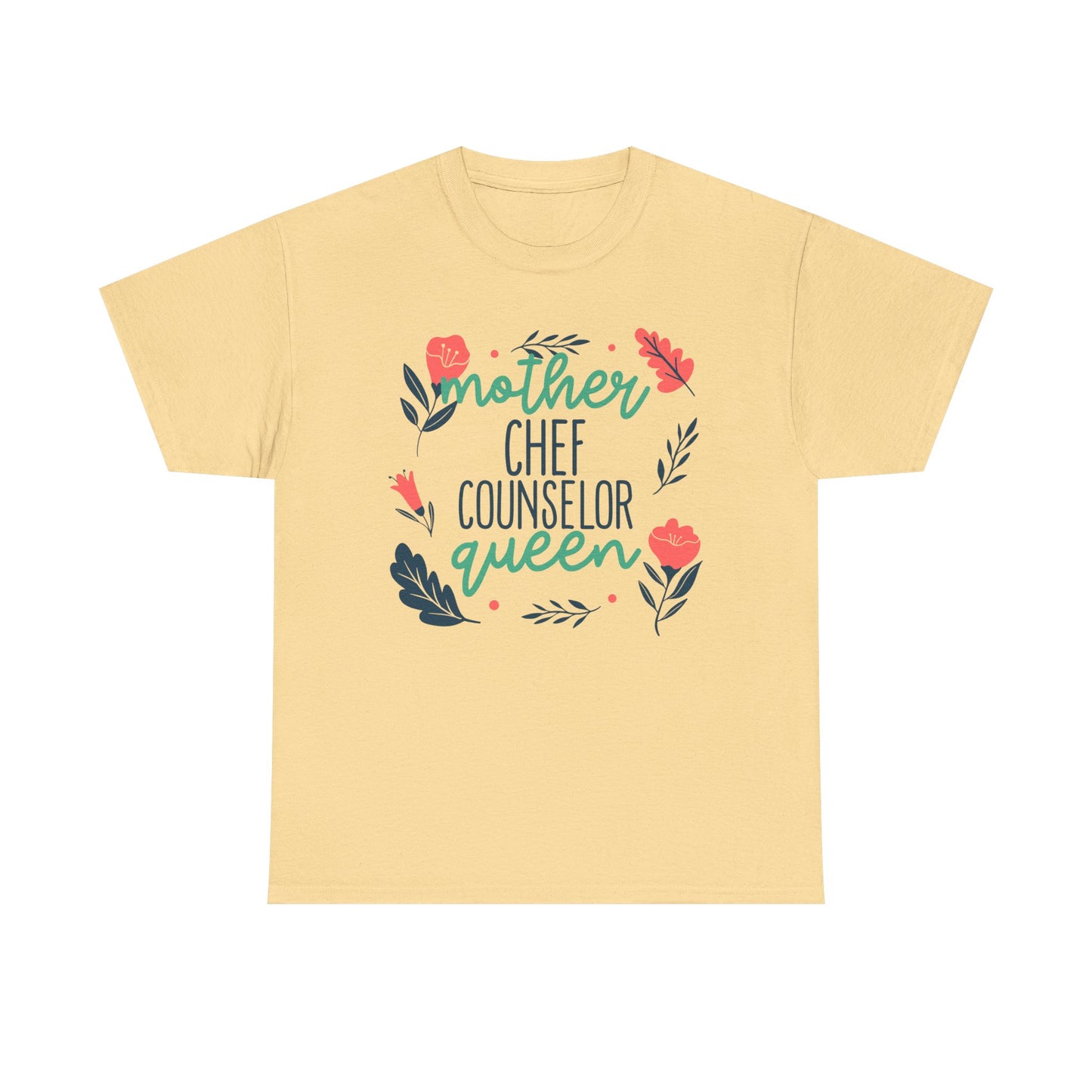 Mother: Chef Counselor Queen Tee