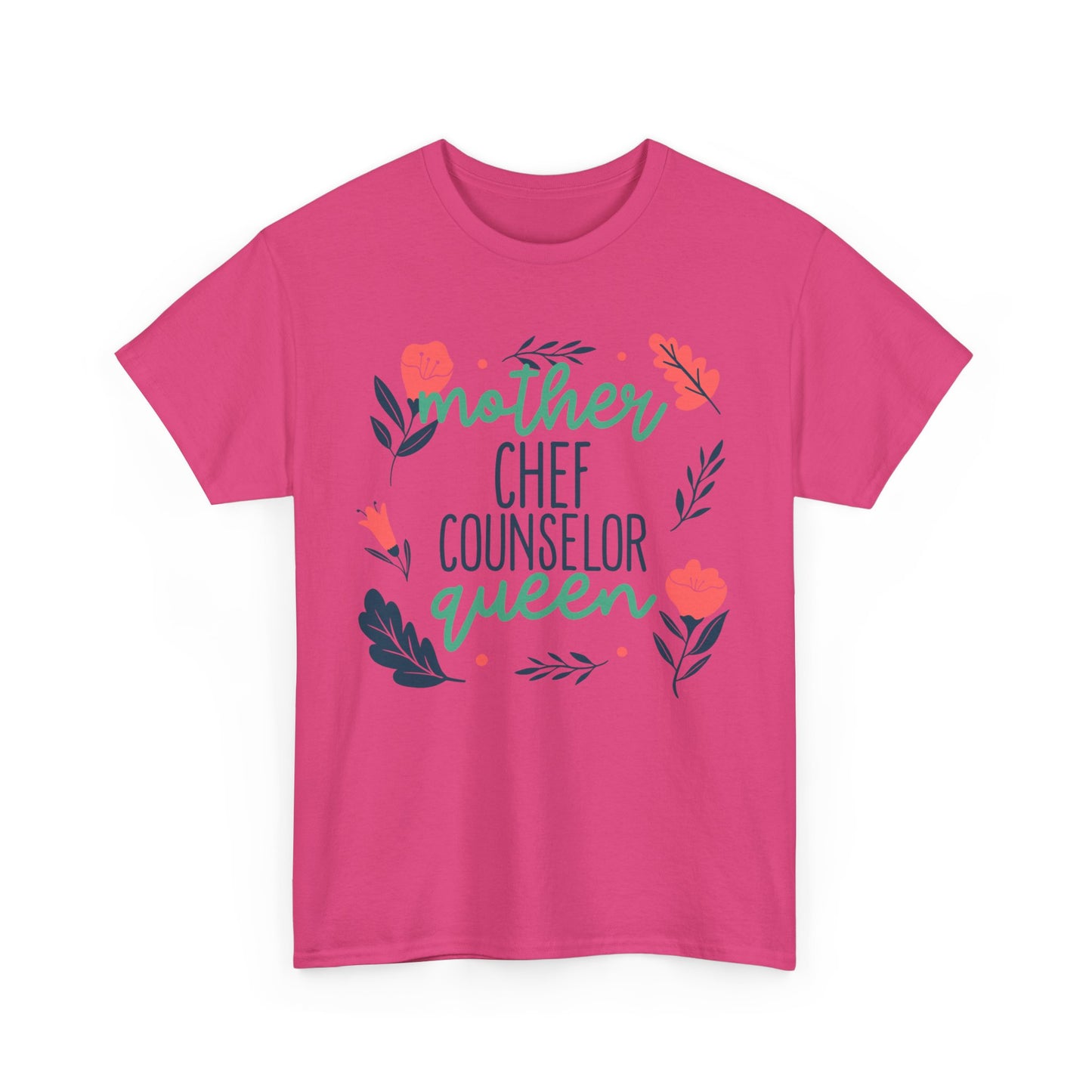 Mother: Chef Counselor Queen Tee