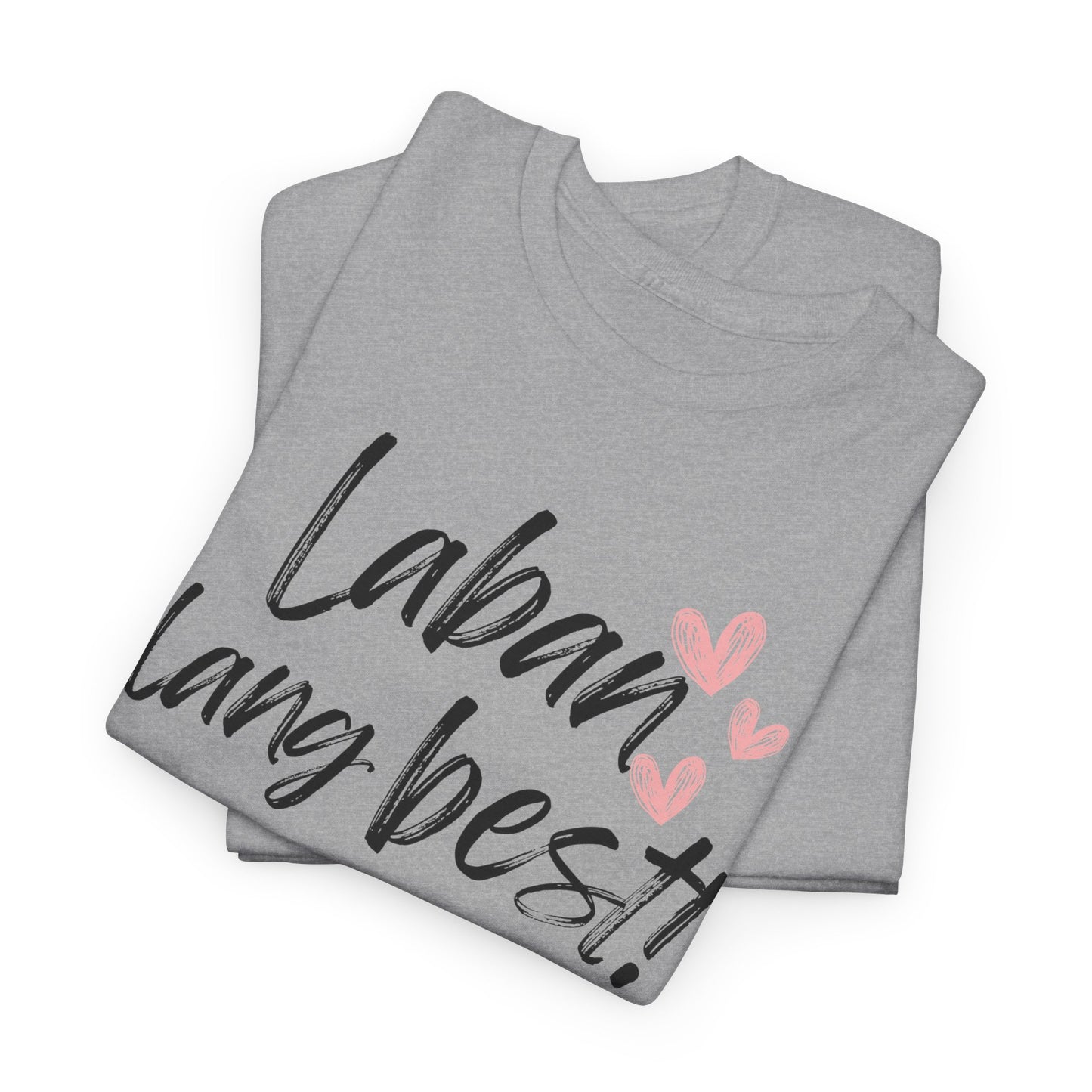 Laban Lang Best! Women's Cotton Tee