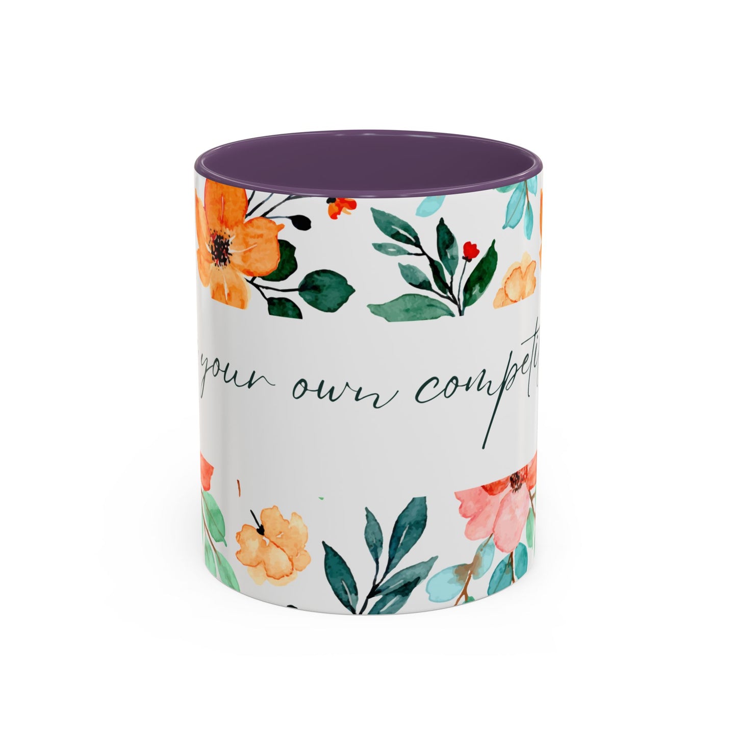 'Be Your Own Competition'  Coffee Mug