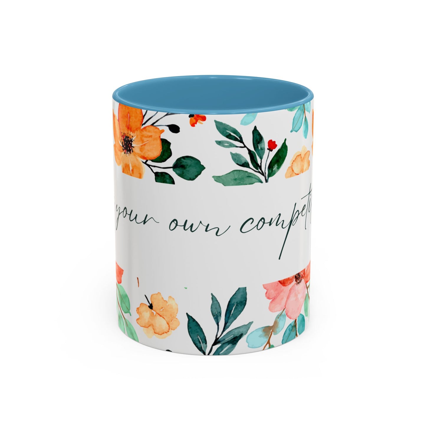 'Be Your Own Competition'  Coffee Mug