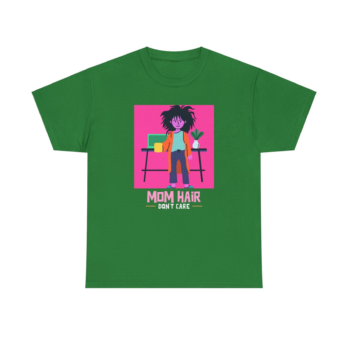 Mom Hair, Don't Care Women's Tee