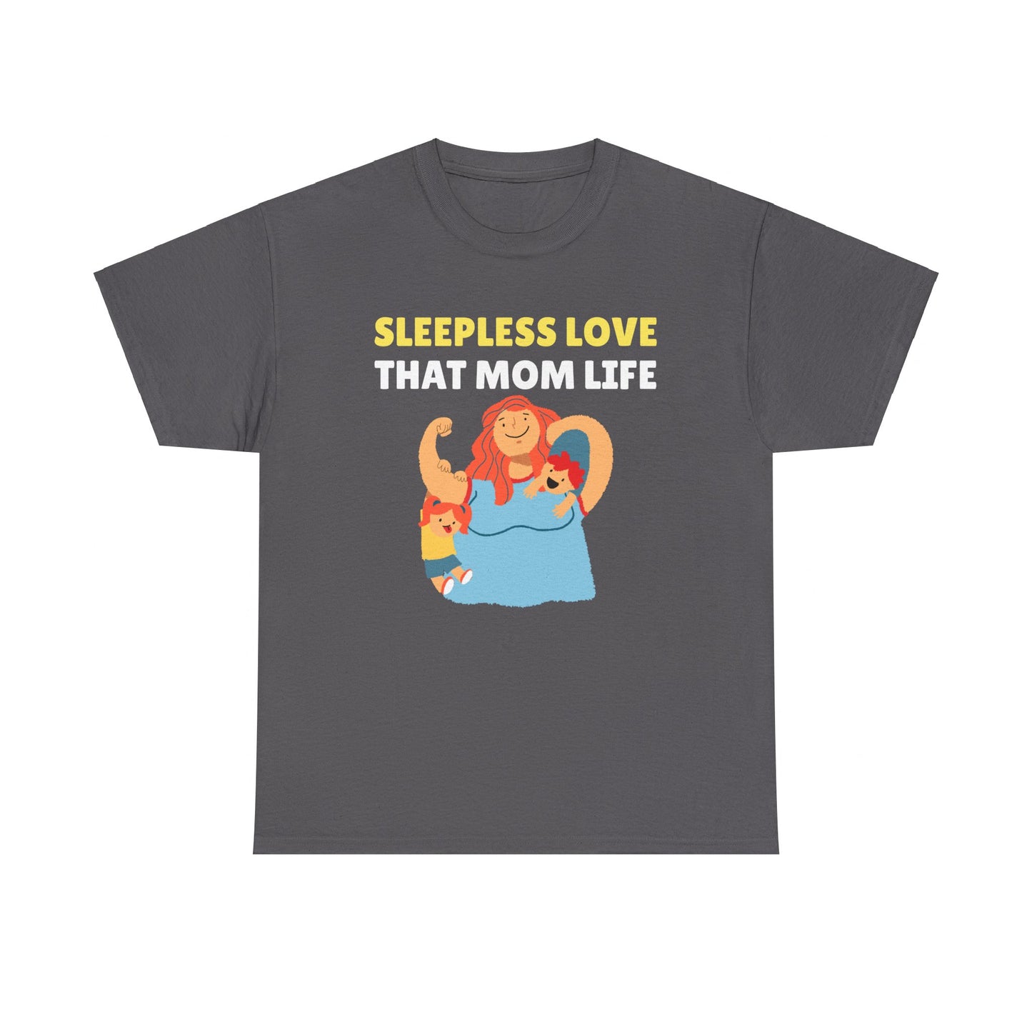 Sleepless Love That Mom Life Women's Tee
