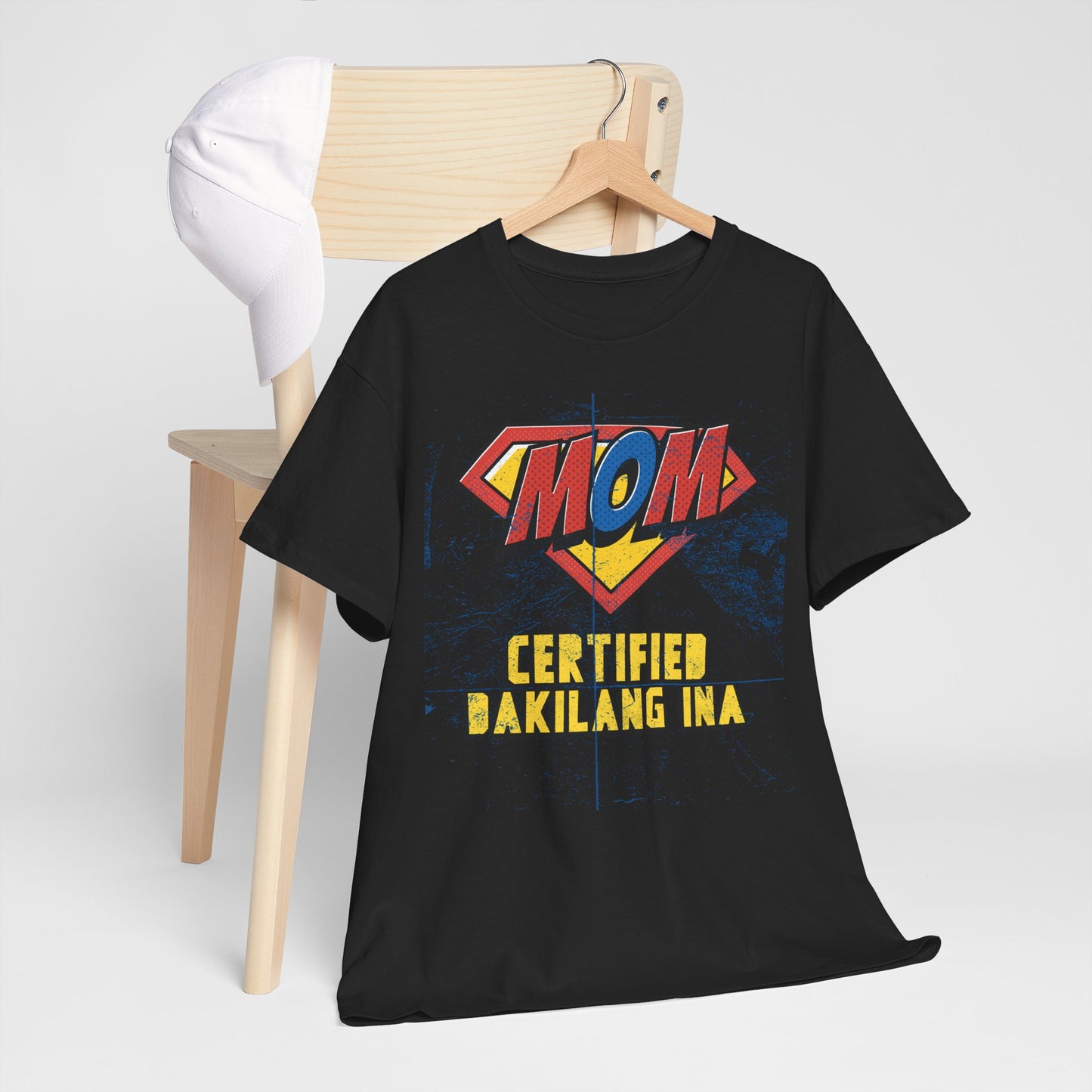 Mom Superhero Tee - Certified Dakilang Ina