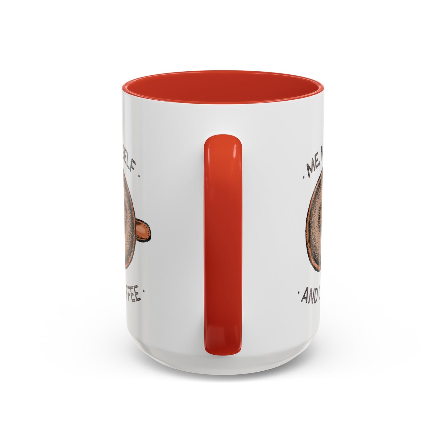 Me, Myself and Coffee Mug