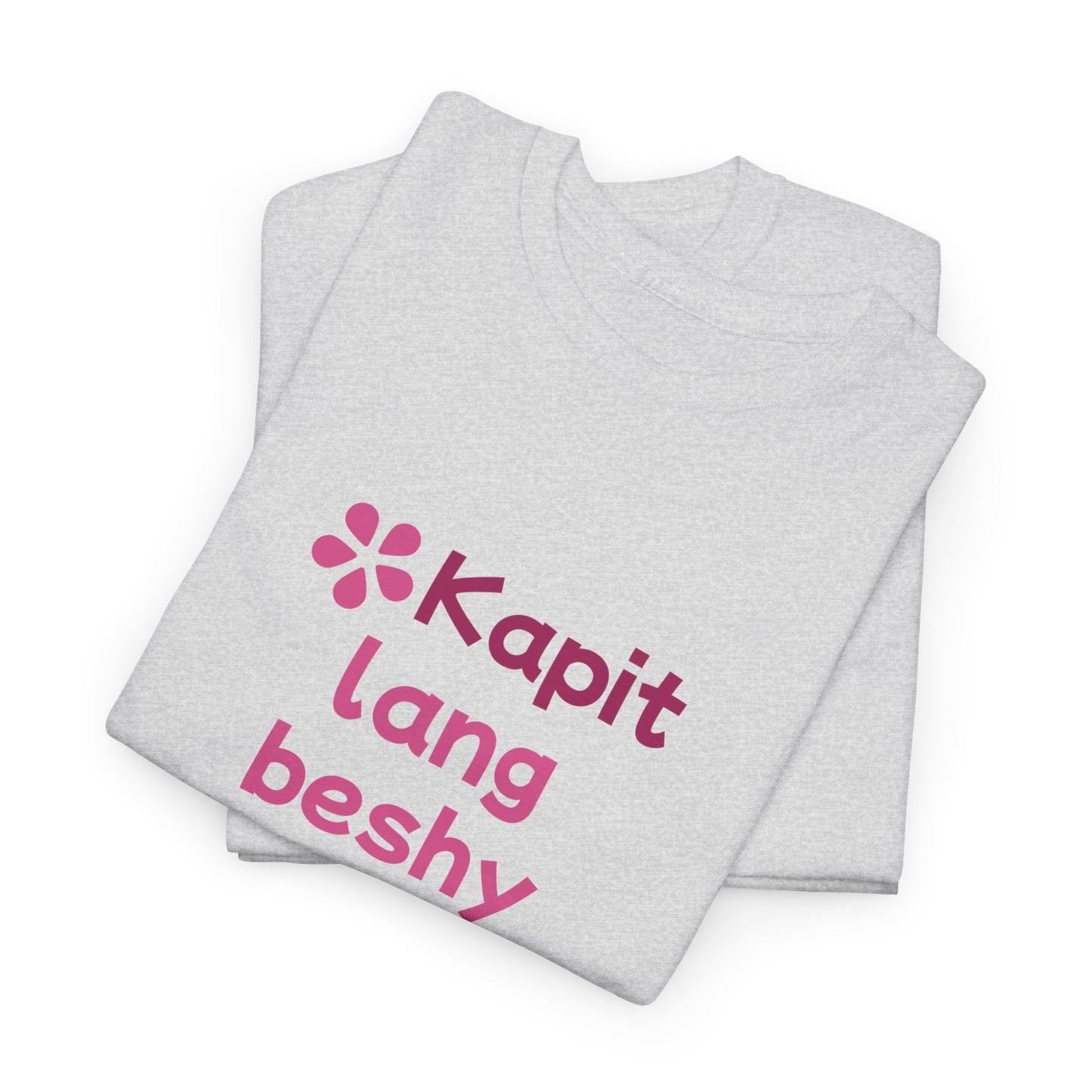 Kapit Lang Beshy Cotton Tee