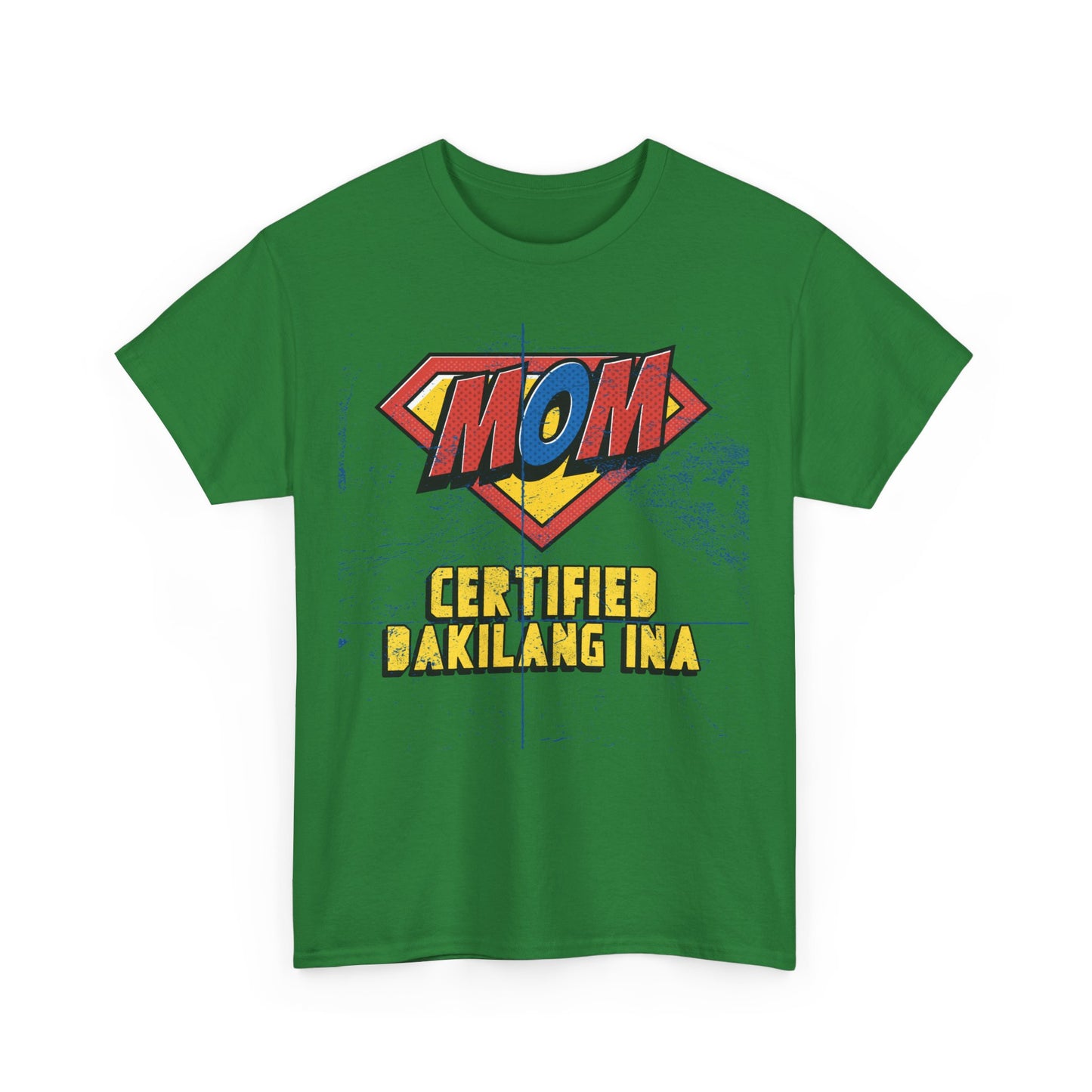Mom Superhero Tee - Certified Dakilang Ina
