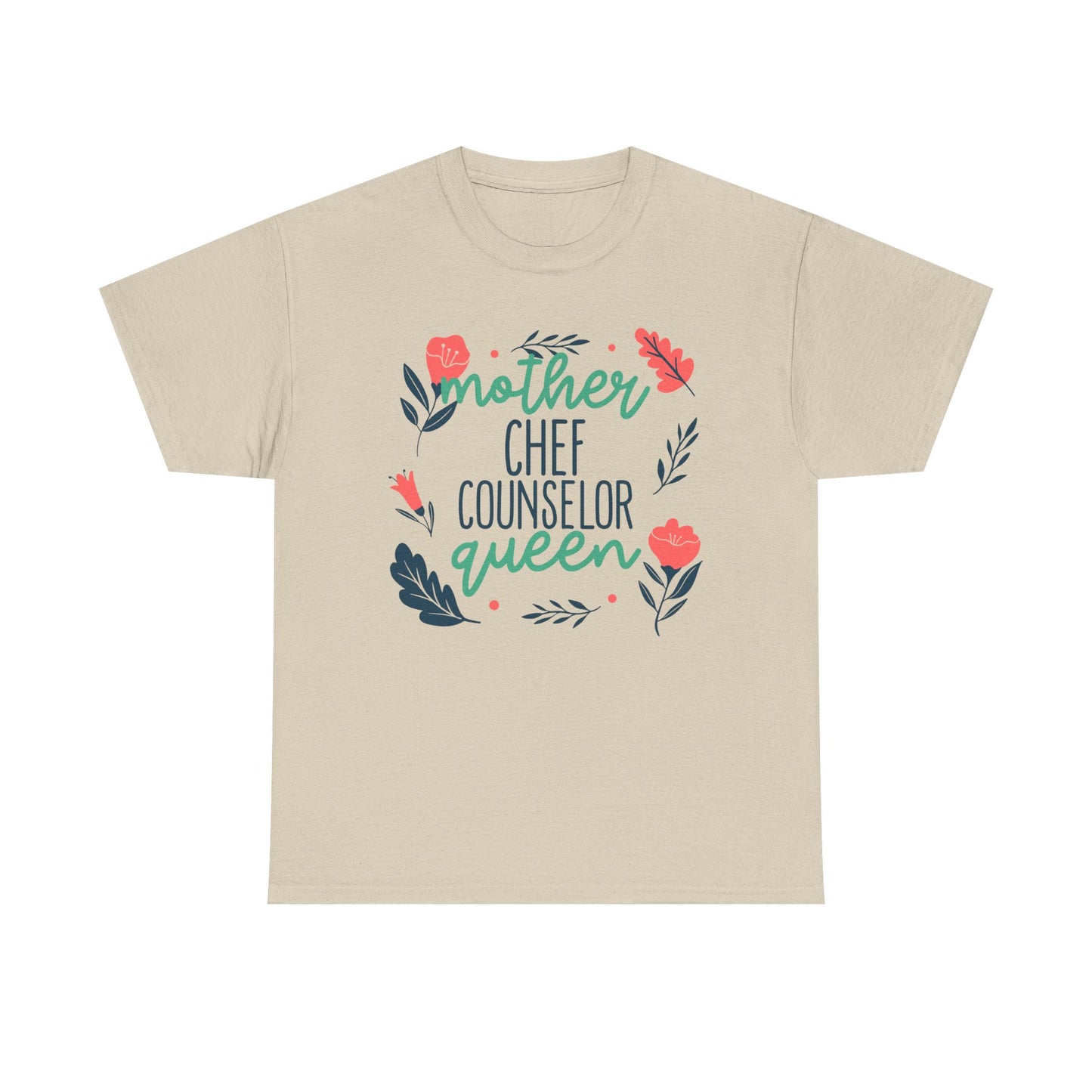 Mother: Chef Counselor Queen Tee