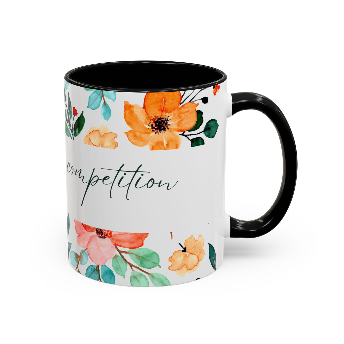 'Be Your Own Competition'  Coffee Mug