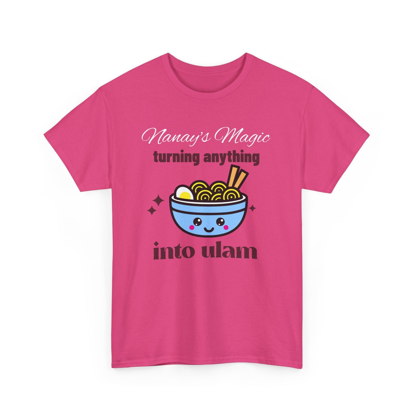 Nanay's Magic Turning Anything Into Ulam Women's Tee